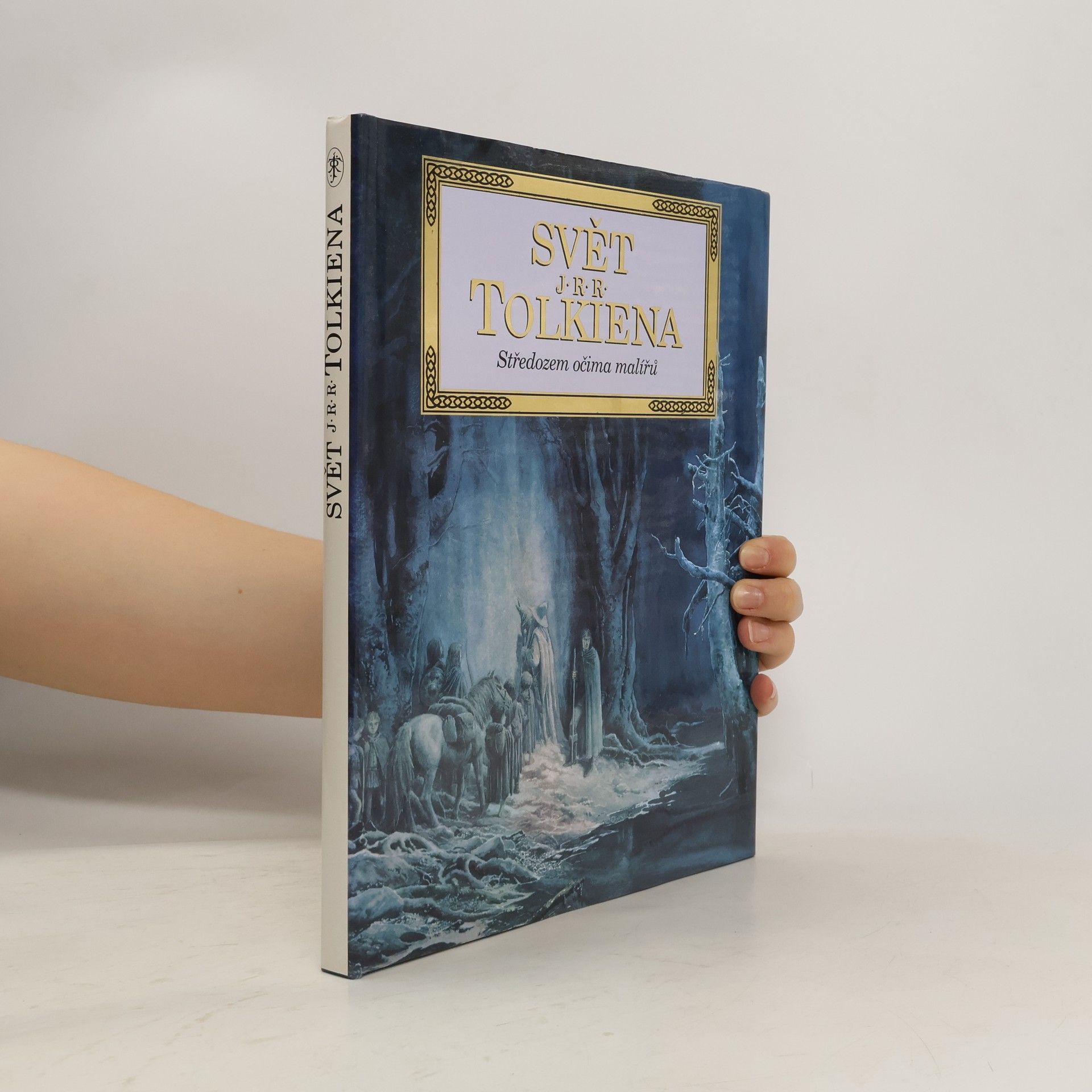 Carol Emery Phenix Svět J.R.R. Tolkiena. Středozem očima malířů