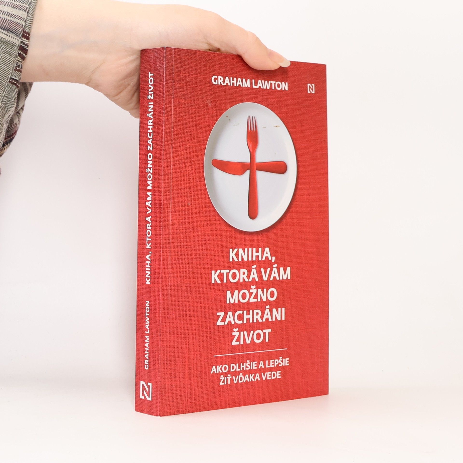 Graham Lawton Kniha, ktorá vám možno zachráni život: Ako dlhšie a lepšie žiť vďaka vede