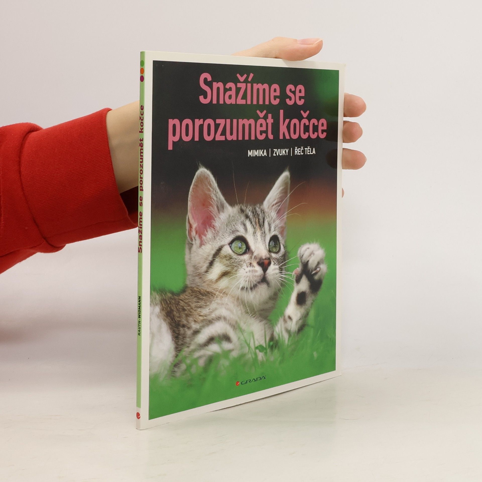 Lea Smrčková Snažíme se porozumět kočce. Mimika, zvuky, řeč těla