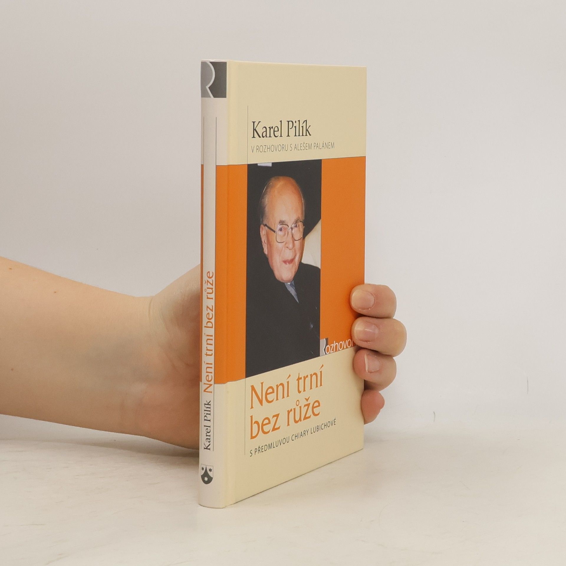 Karel Pilík Není trní bez růže