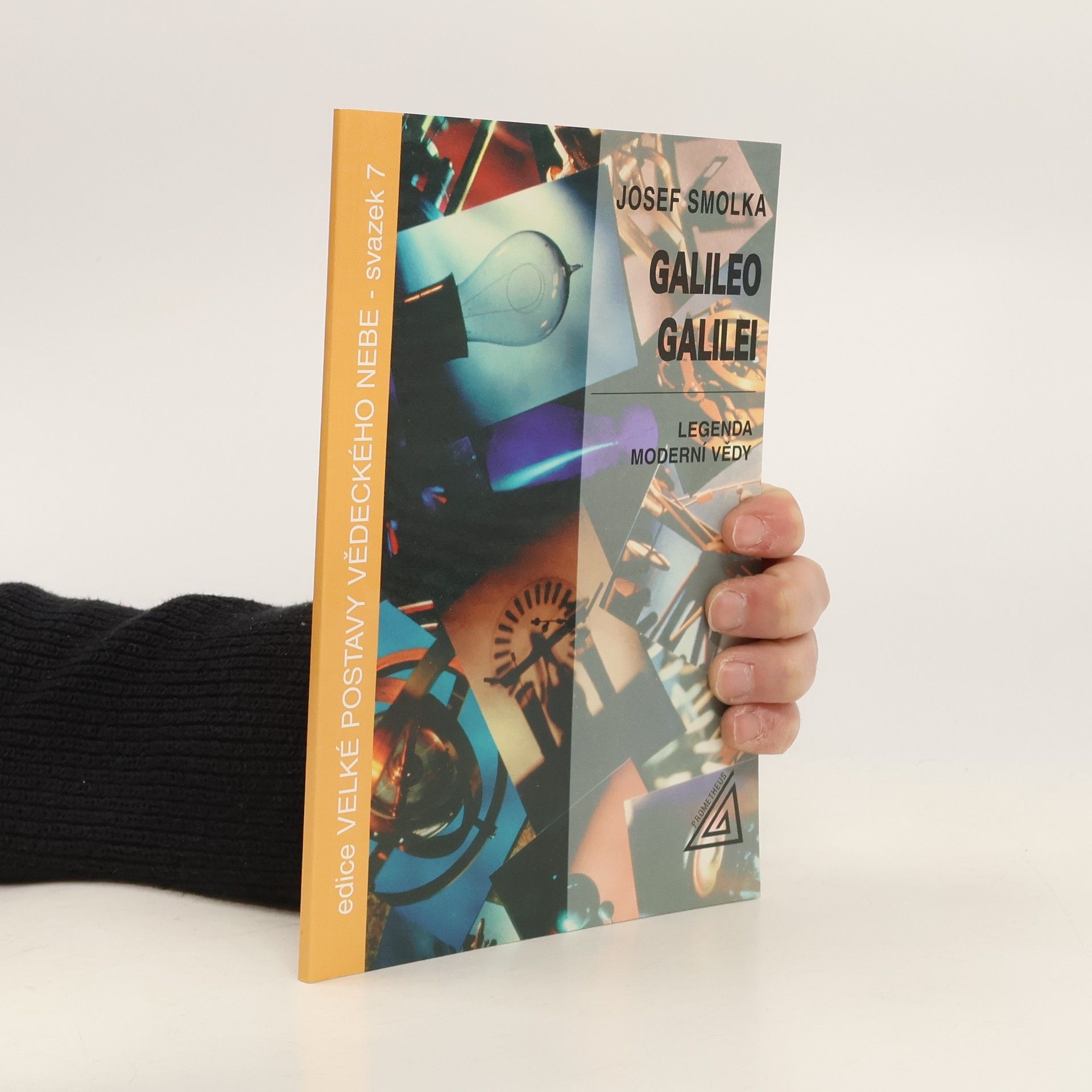Josef Smolka Galileo Galilei - legenda moderní vědy