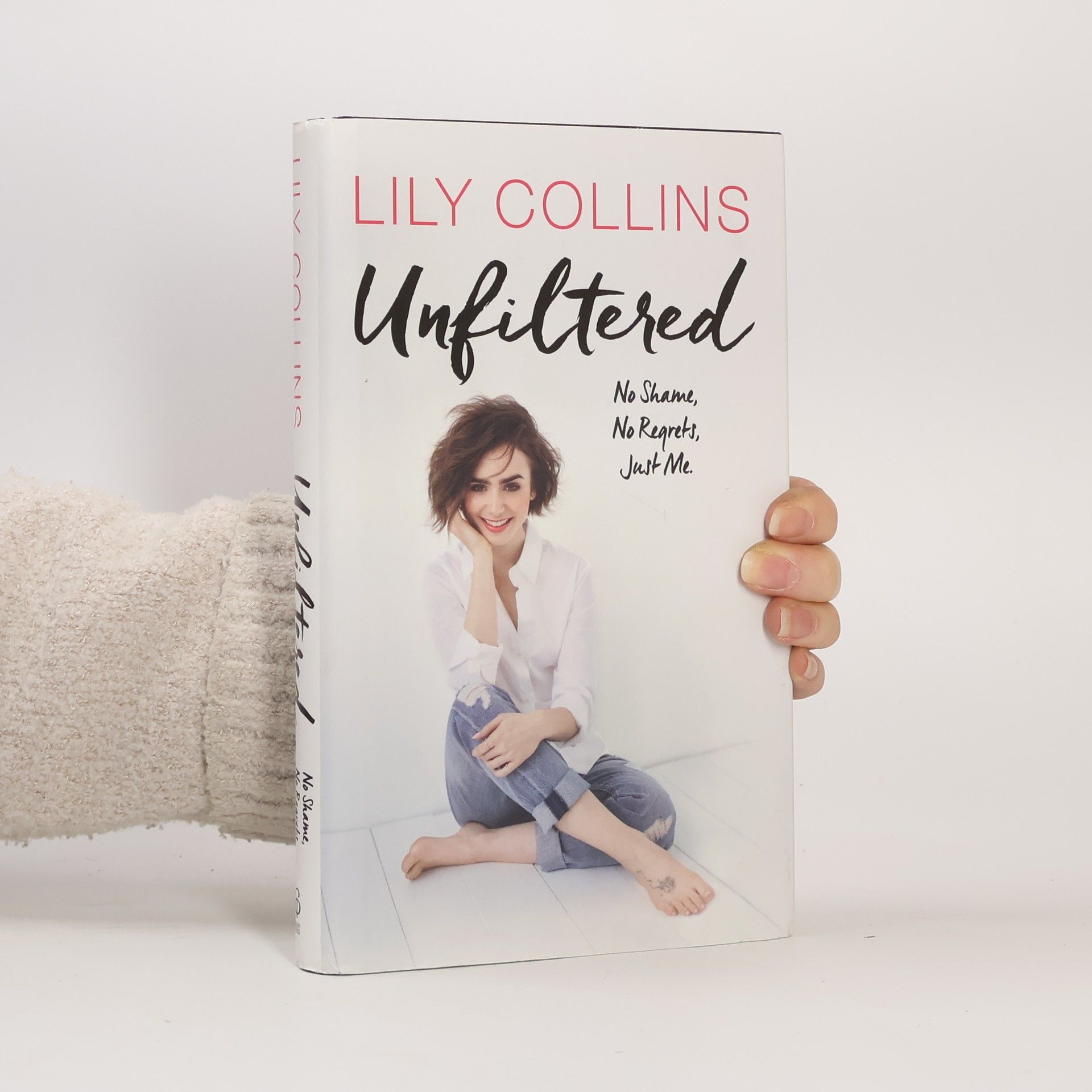 Lily Collins Unfiltered : no shame, no regrets, just me