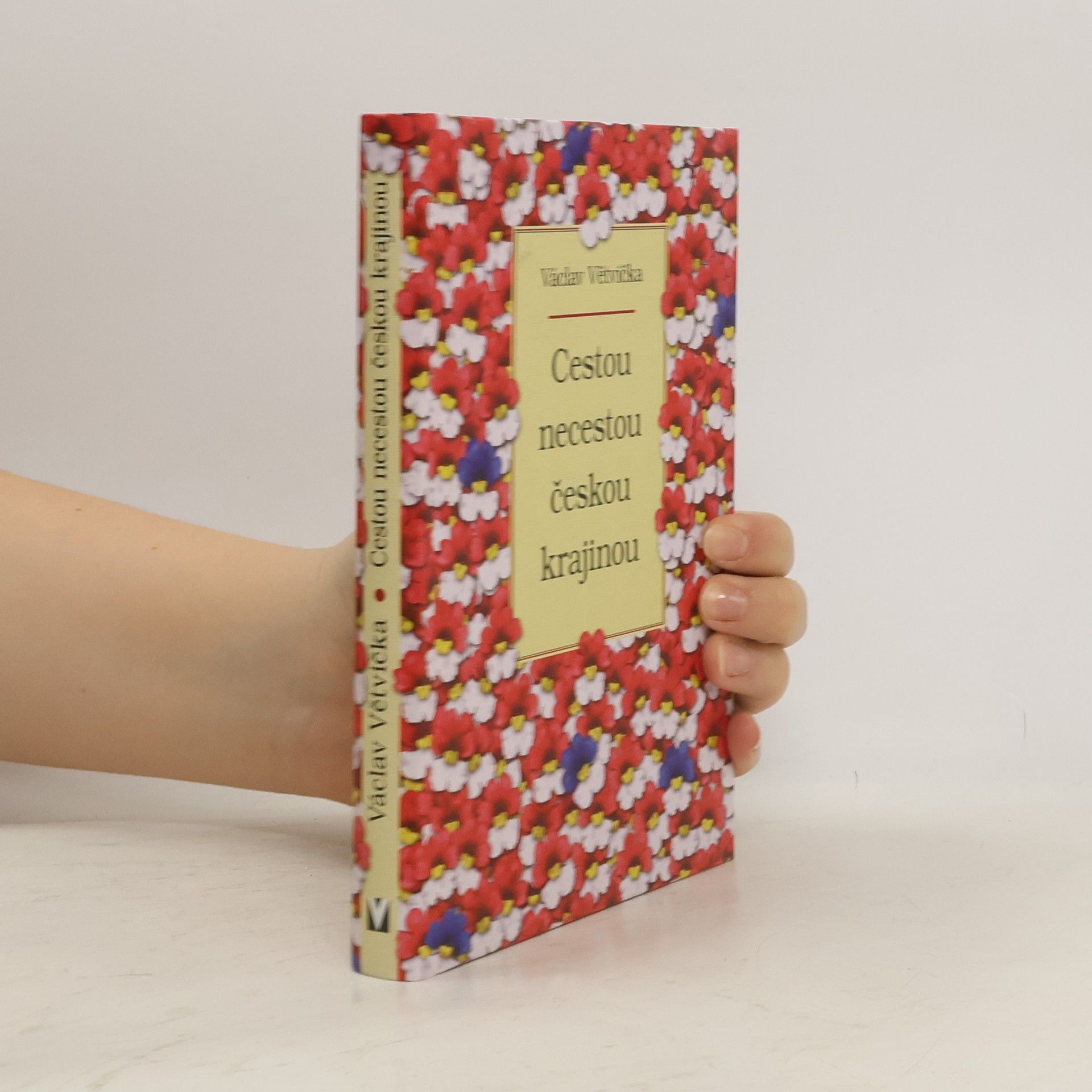 Václav Větvička Cestou necestou českou krajinou