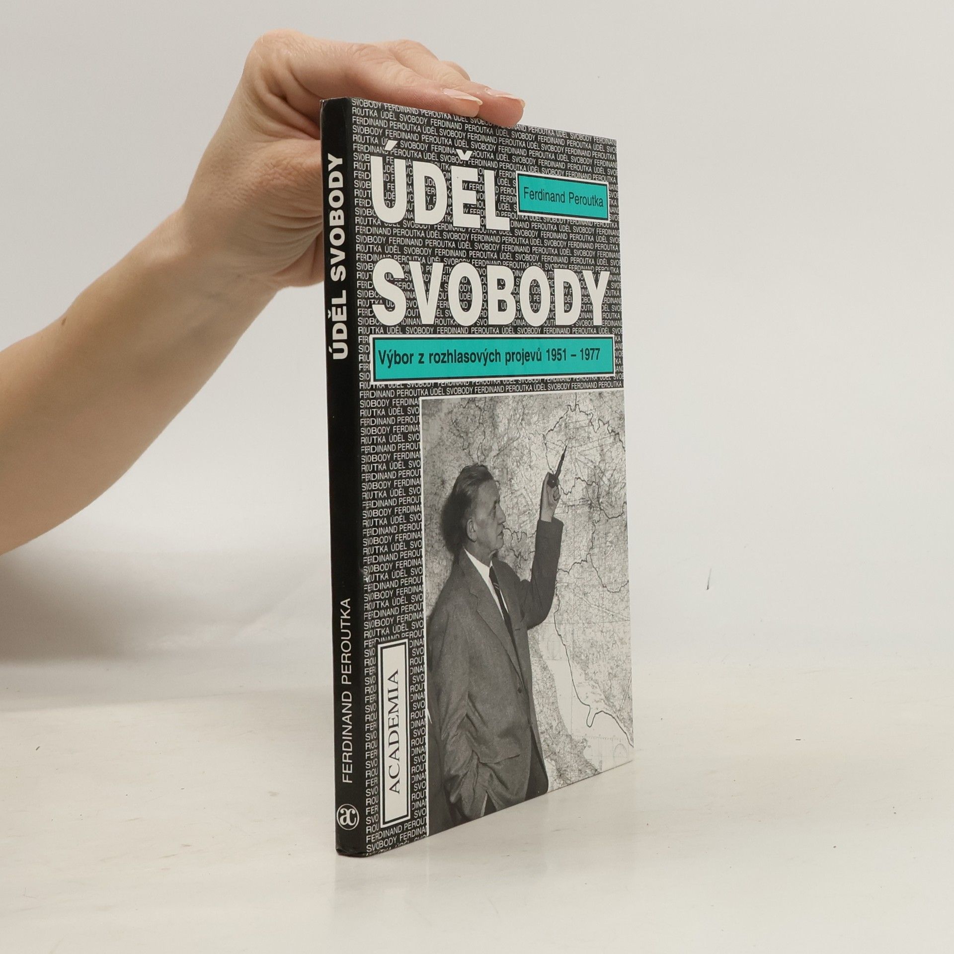 Ferdinand Peroutka Úděl svobody: Výbor z rozhlasových projevů 1951-1977