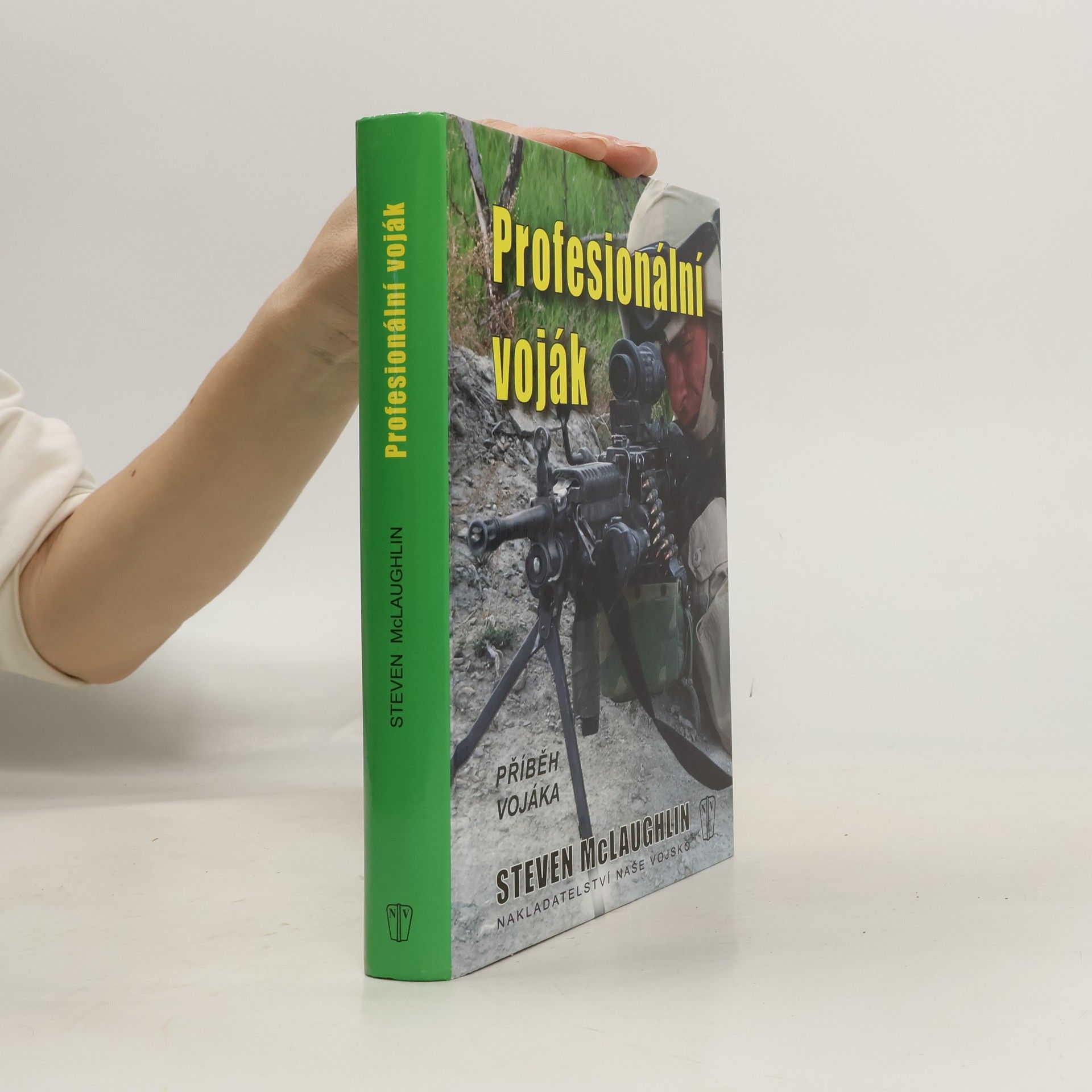 Steven McLaughlin Profesionální voják - příběh vojáka