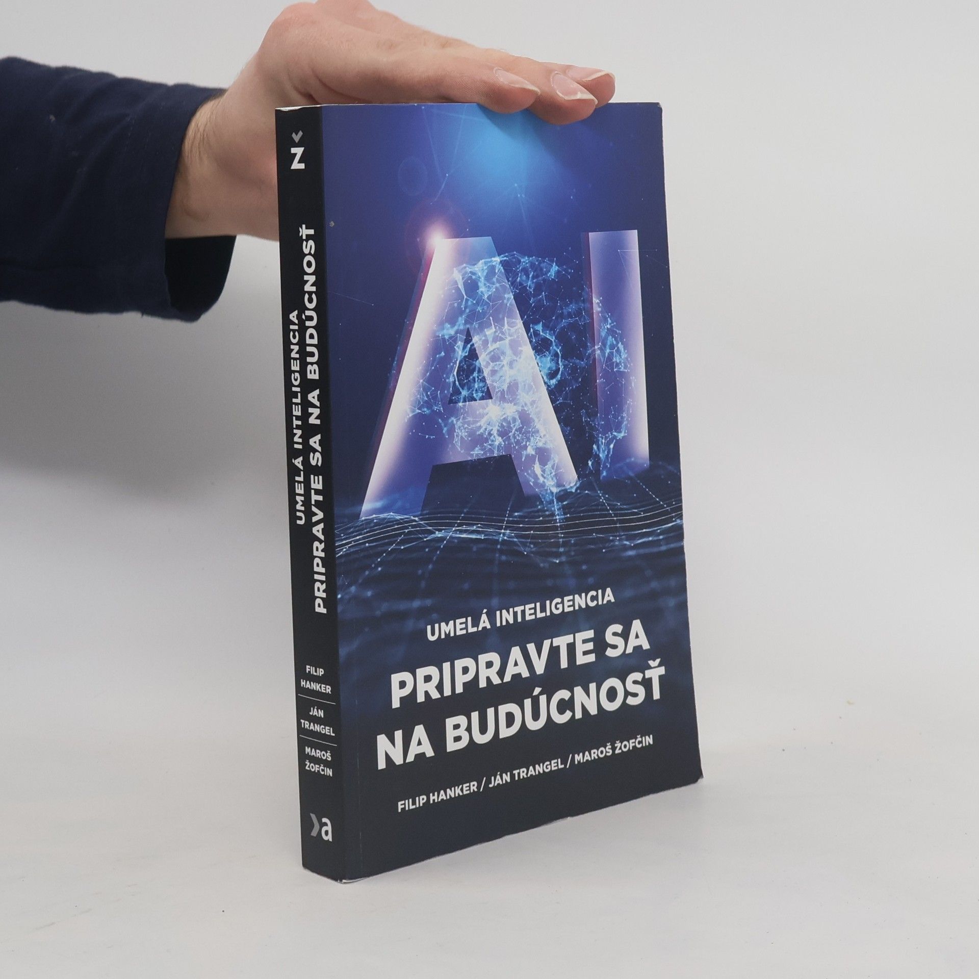 Filip Hanker Umelá Inteligencia: Pripravte sa na budúcnosť