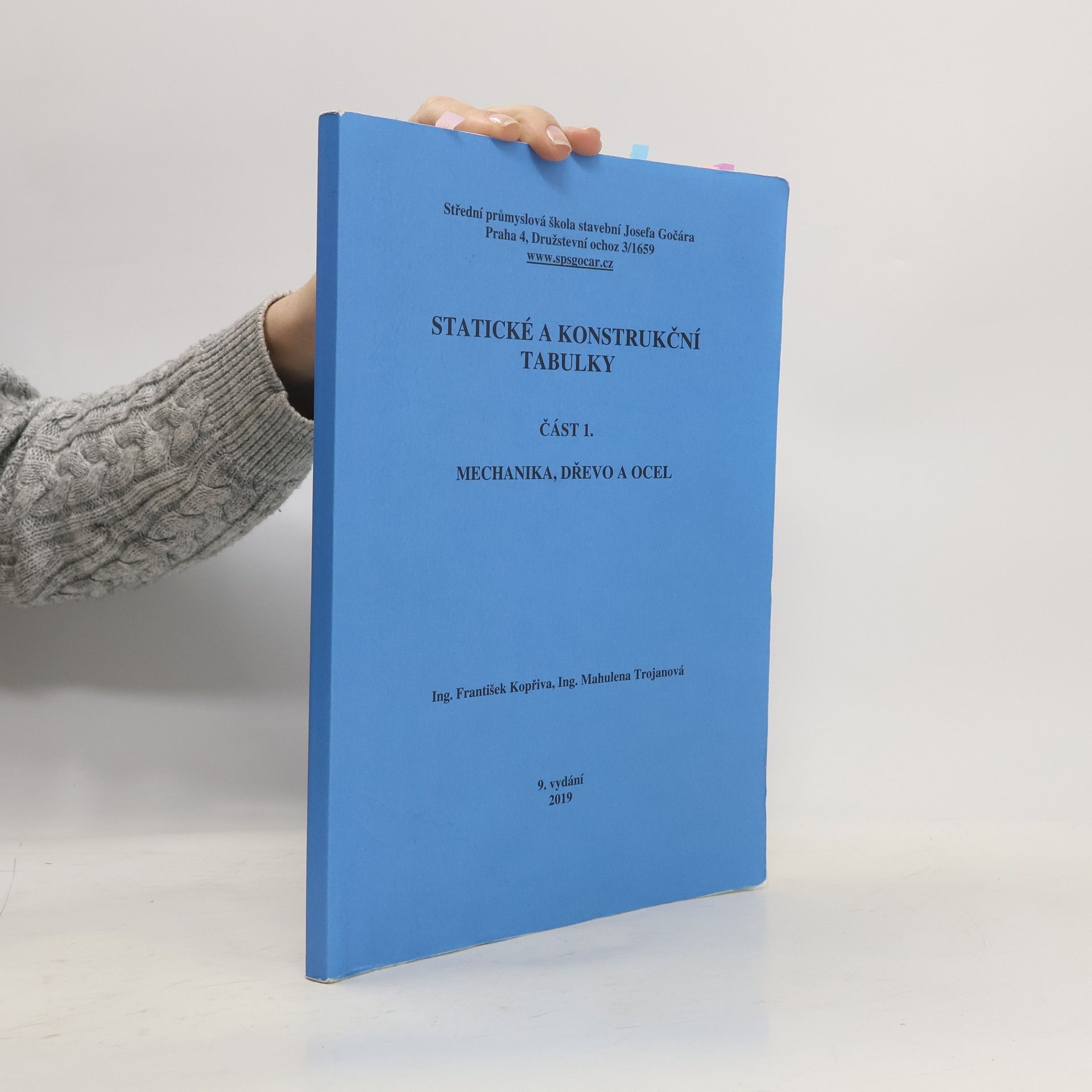 František Kopřiva Statické a konstrukční tabulky. Část I. Mechanika, dřevo, ocel