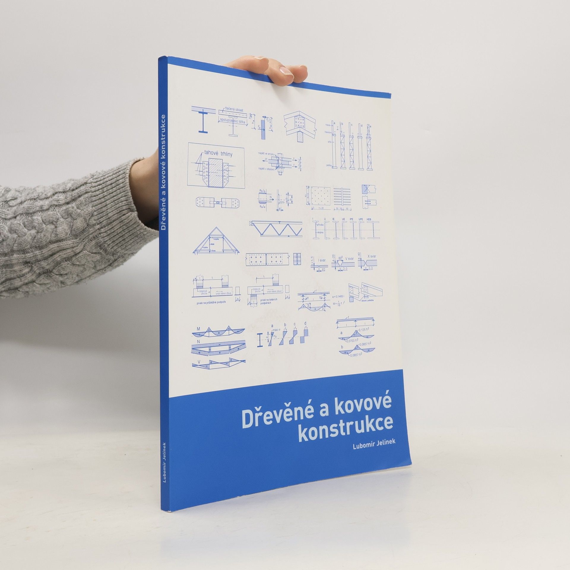 Lubomír Jelínek Dřevěné a kovové konstrukce podle ČSN EN 1995-1-1 a ČSN EN 1993-1-1