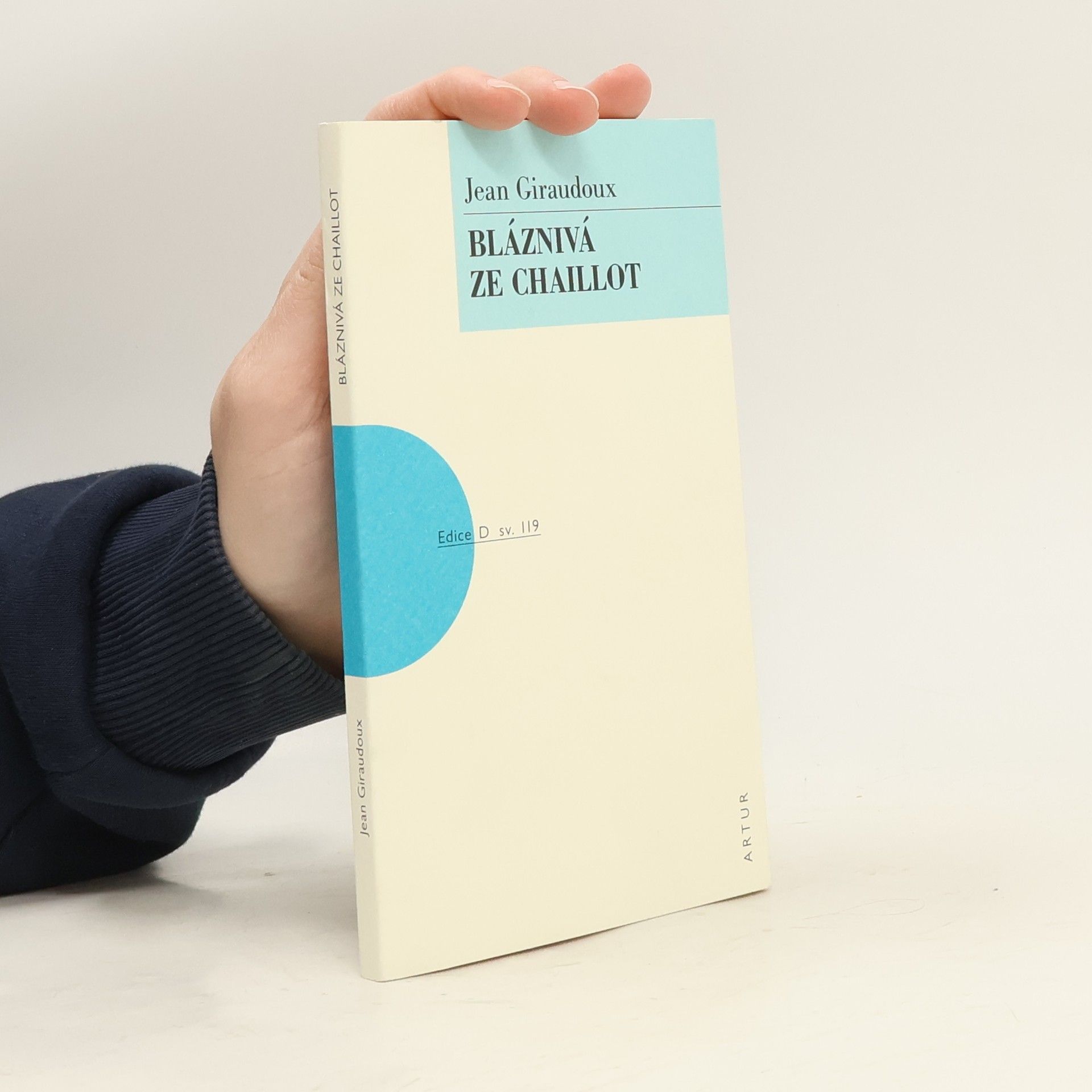 Jean Giraudoux Bláznivá ze Chaillot