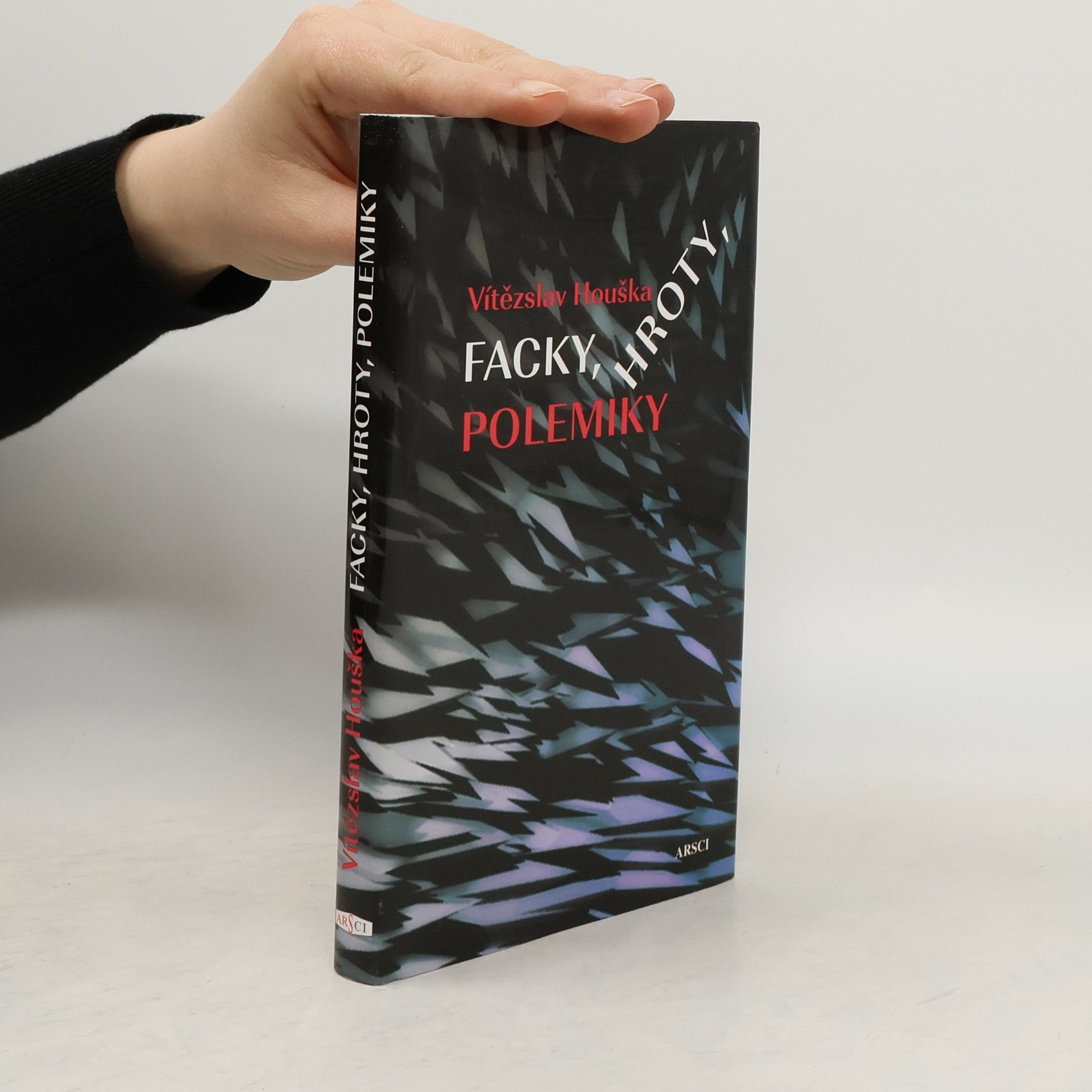 Vítězslav Houška Facky, hroty, polemiky