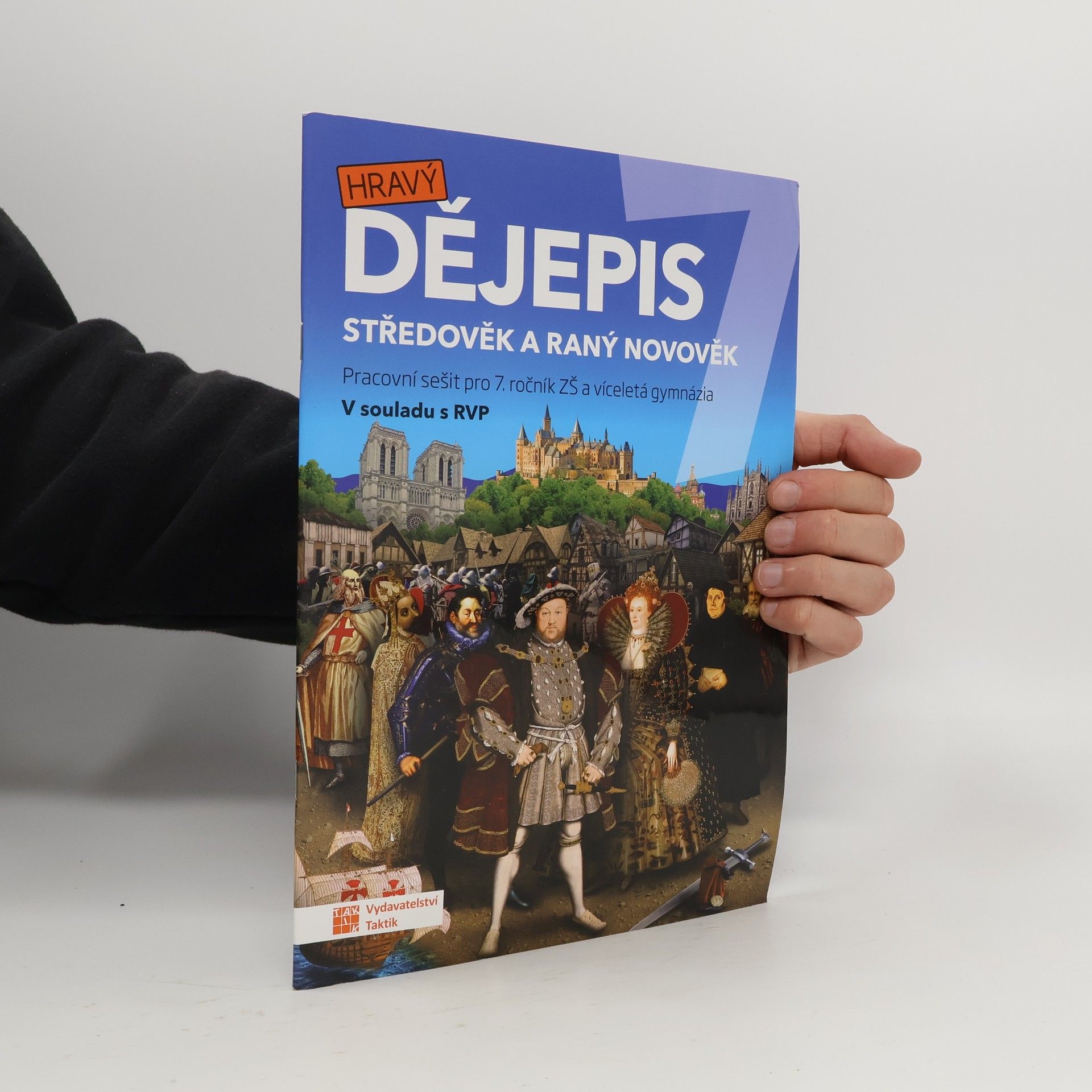 kolektiv Hravý dějepis 7 Pracovní sešit