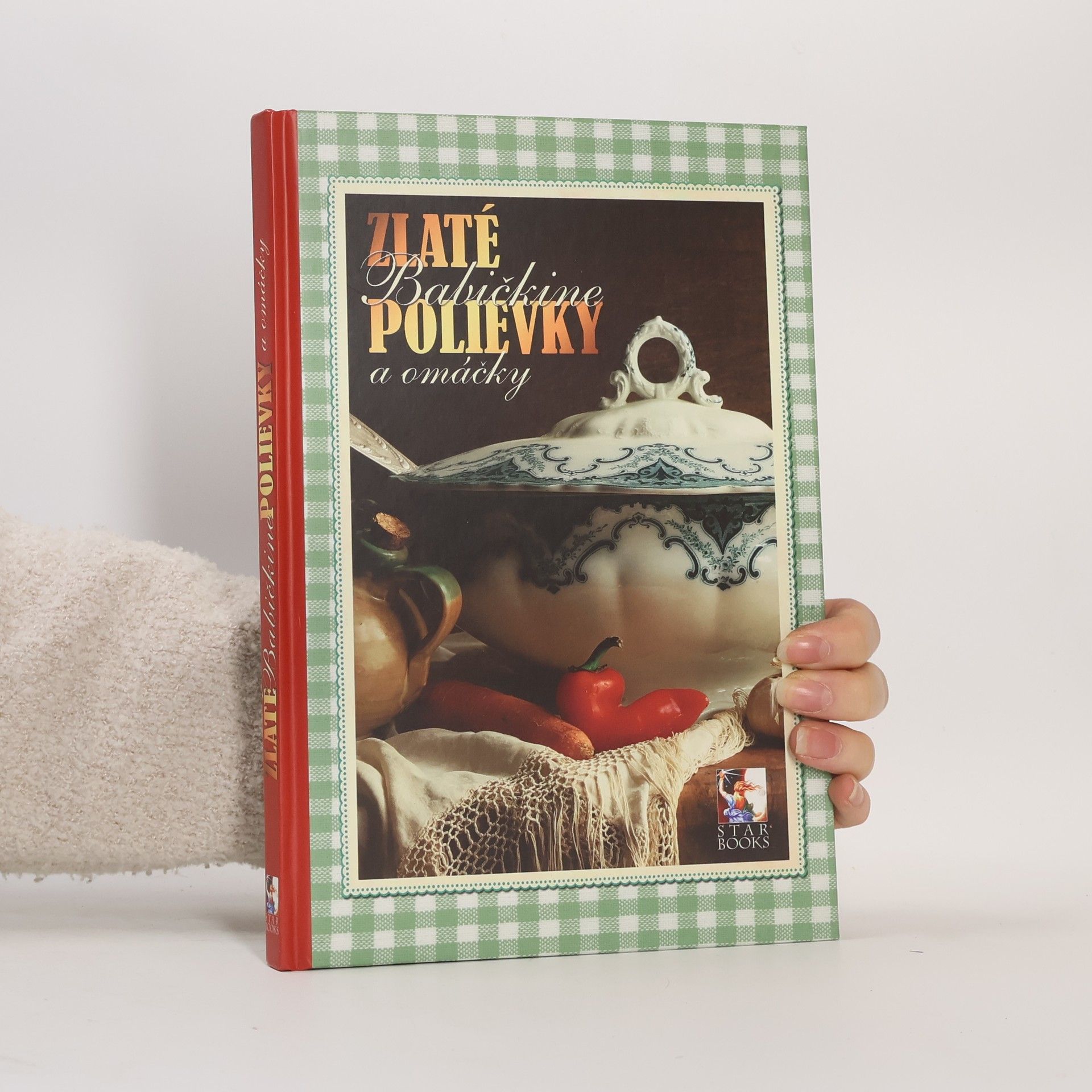 Renato Magát Zlaté babičkine polievky a omáčky