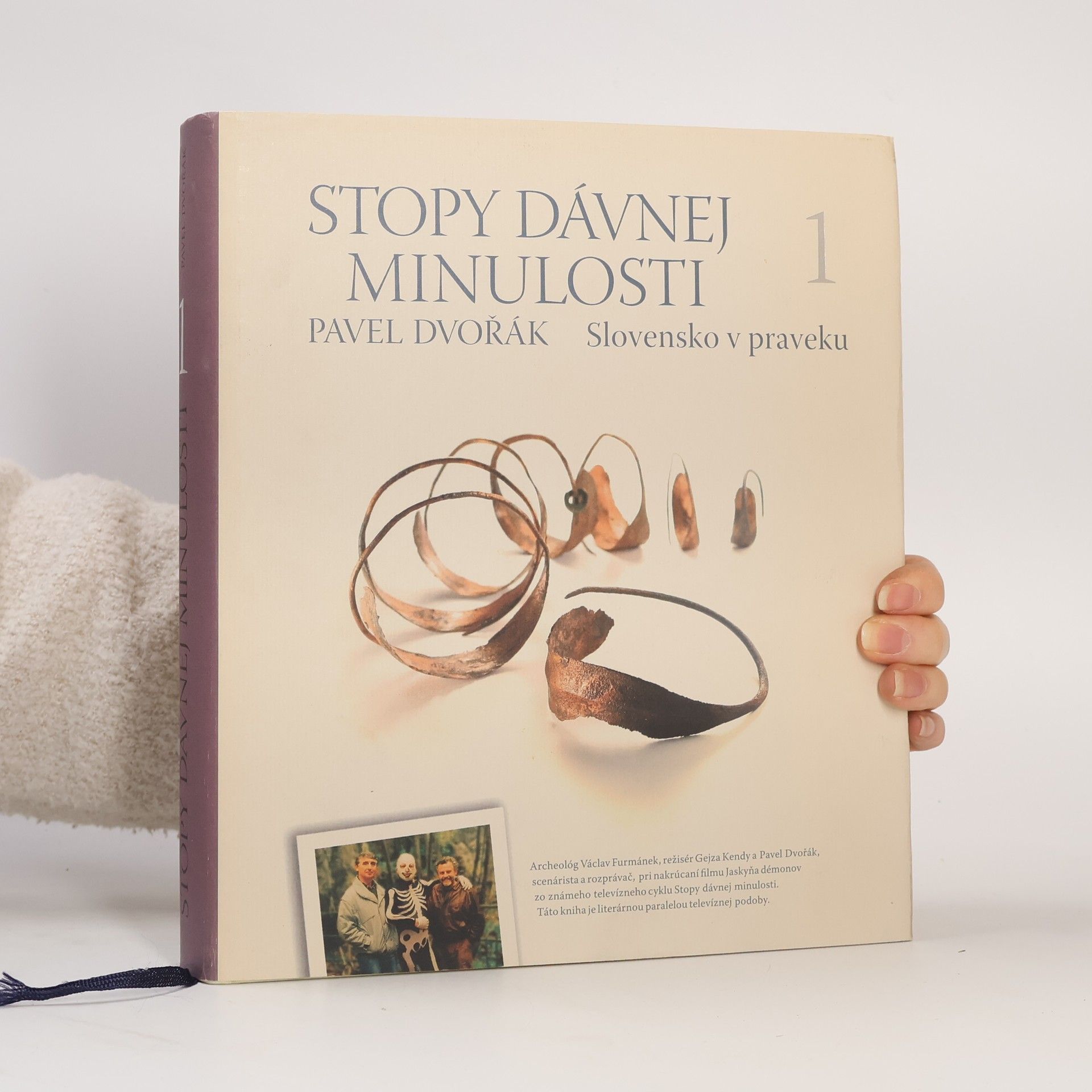 Pavel Dvořák Stopy dávnej minulosti 1 (Slovensko v praveku)