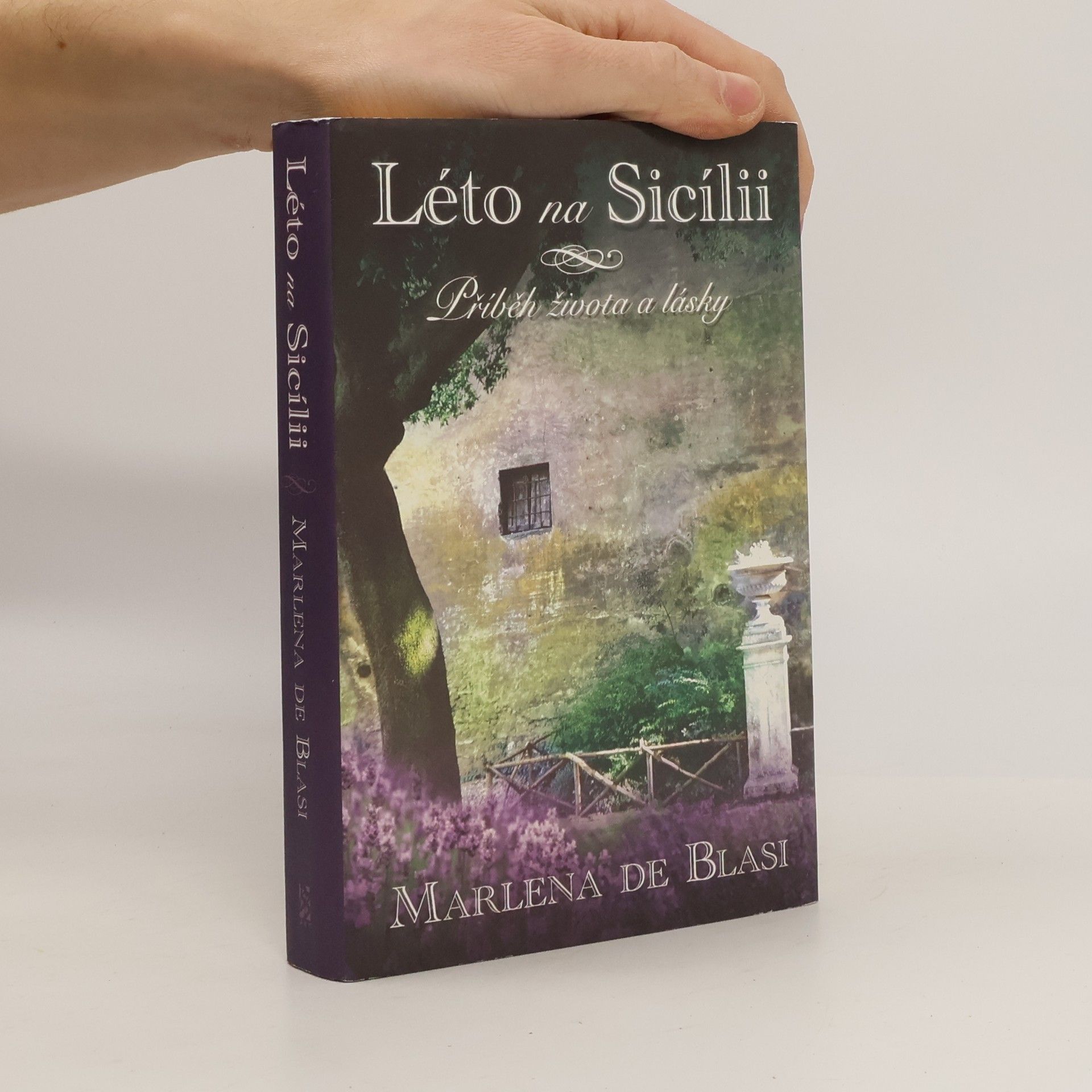 Marlena de Blasi Léto na Sicílii. Příběh života a lásky