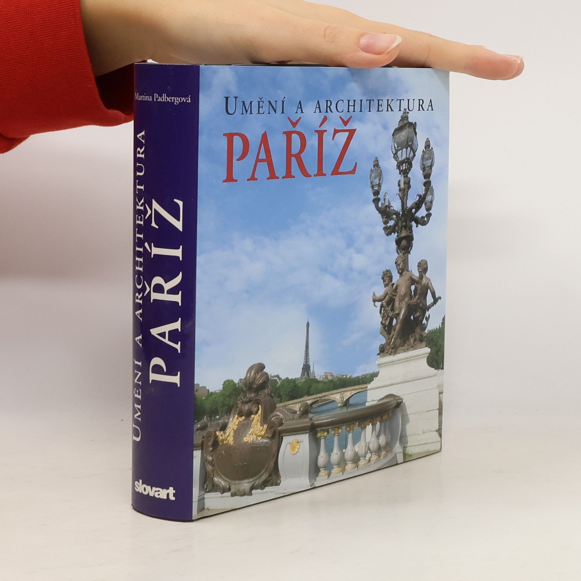Martina Padberg Paříž. Umění a architektura