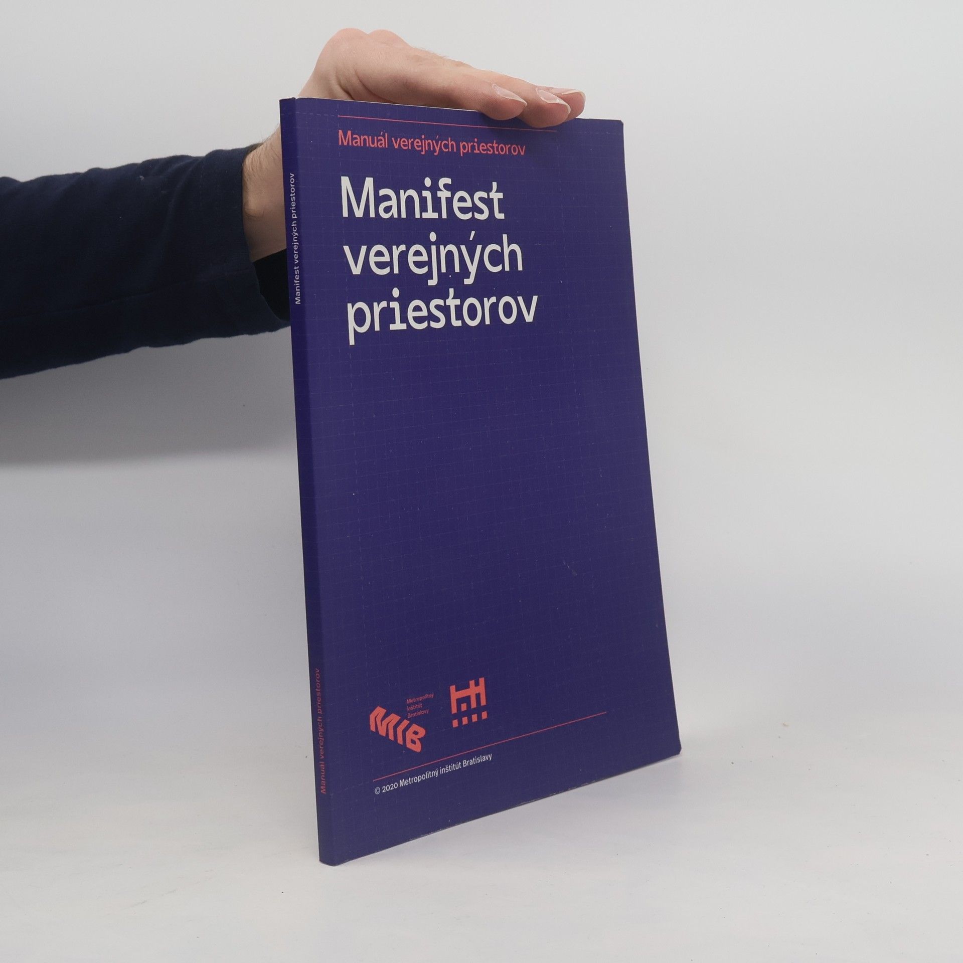 Various authors Manuál verejných priestorov. Manifest verejných priestorov