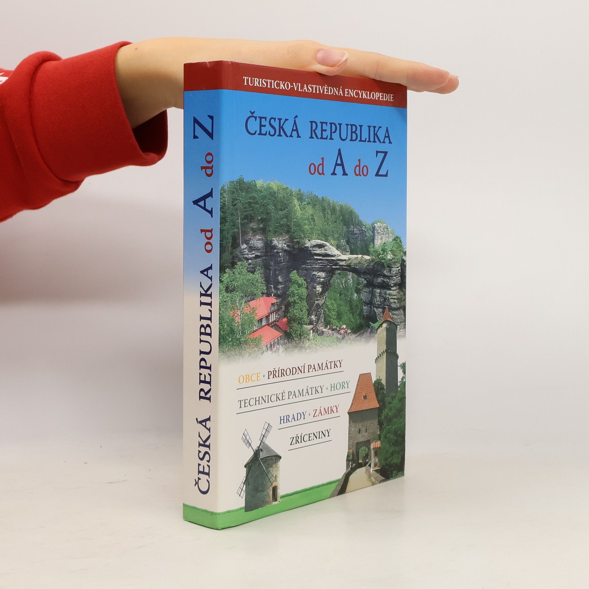 Simona Kidlesová Česká republika od A do Z: Turisticko-vlastivědná encyklopedie