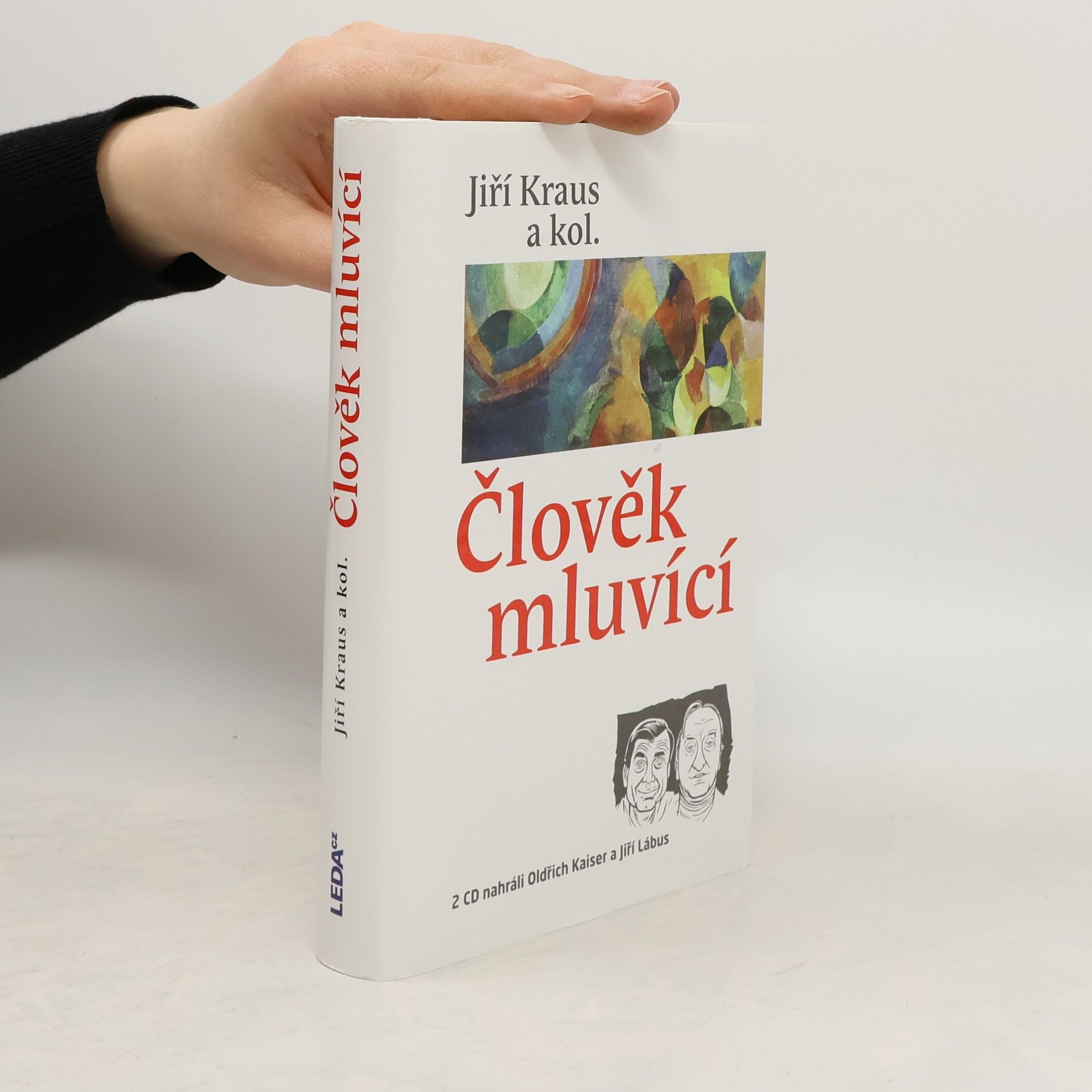 Jiří Kraus Člověk mluvící : řečníci bez tribuny čtením i poslechem