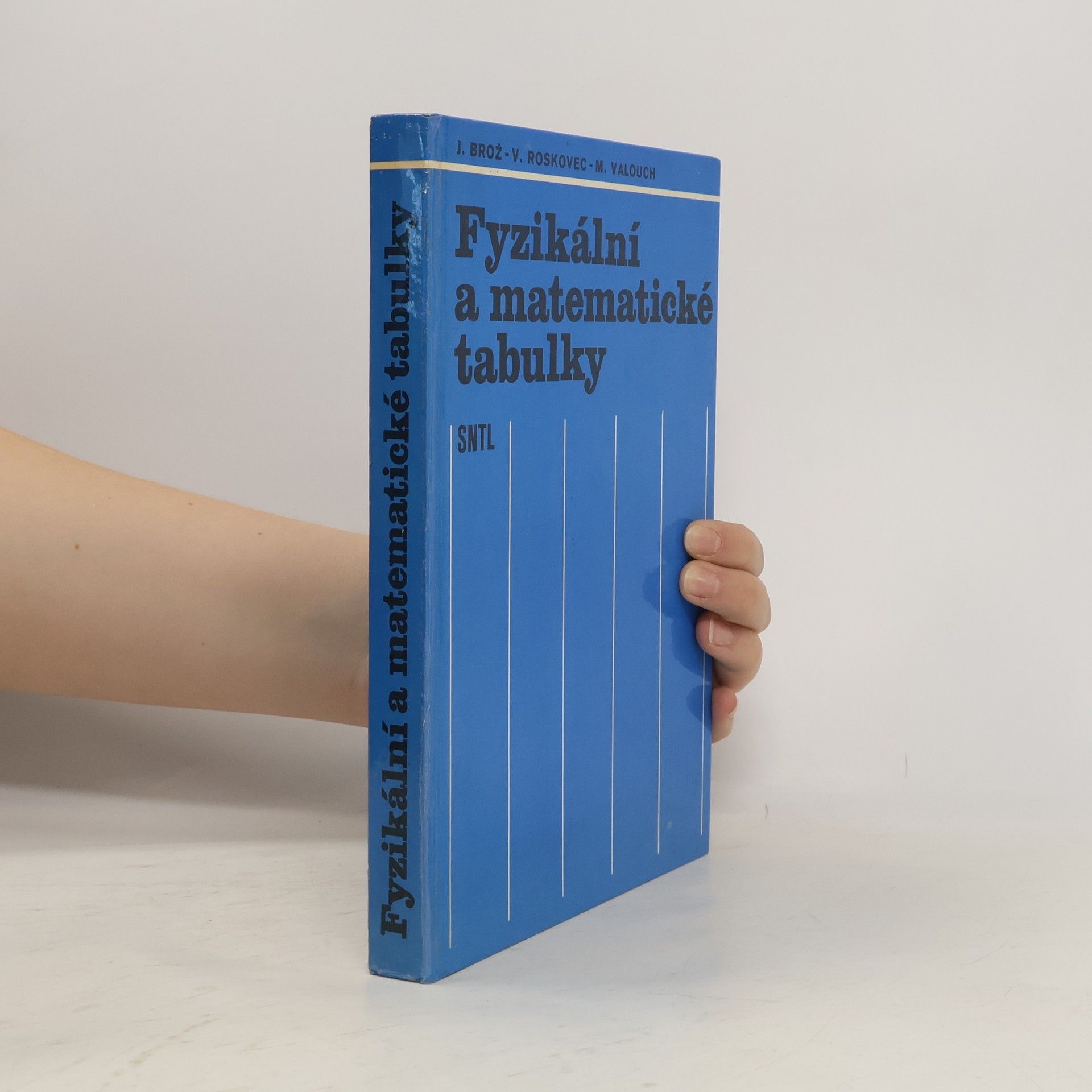 Jaromir Brož Fyzikální a matematické tabulky