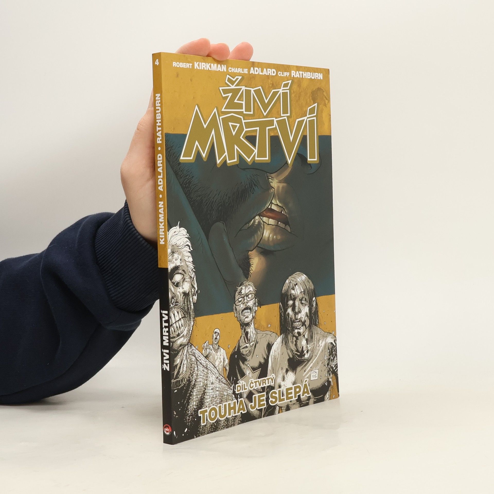 Robert Kikman Živí mrtví. Díl 4. Touha je slepá