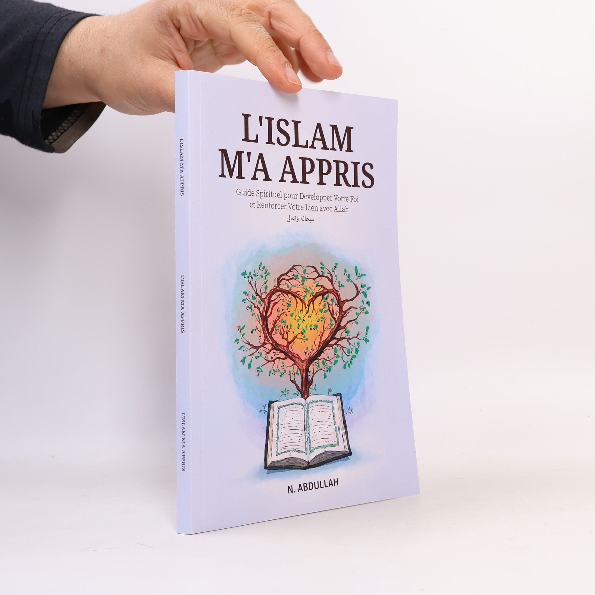 N. Abdullah L'Islam m'a appris