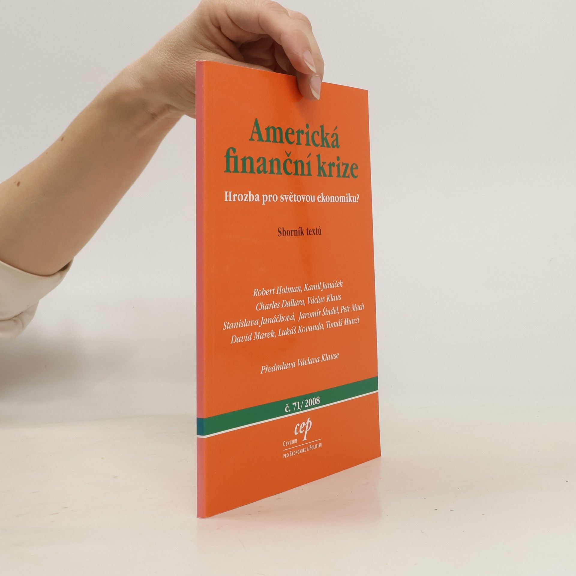 Robert Holman Americká finanční krize : hrozba pro světovou ekonomiku? : sborník textů