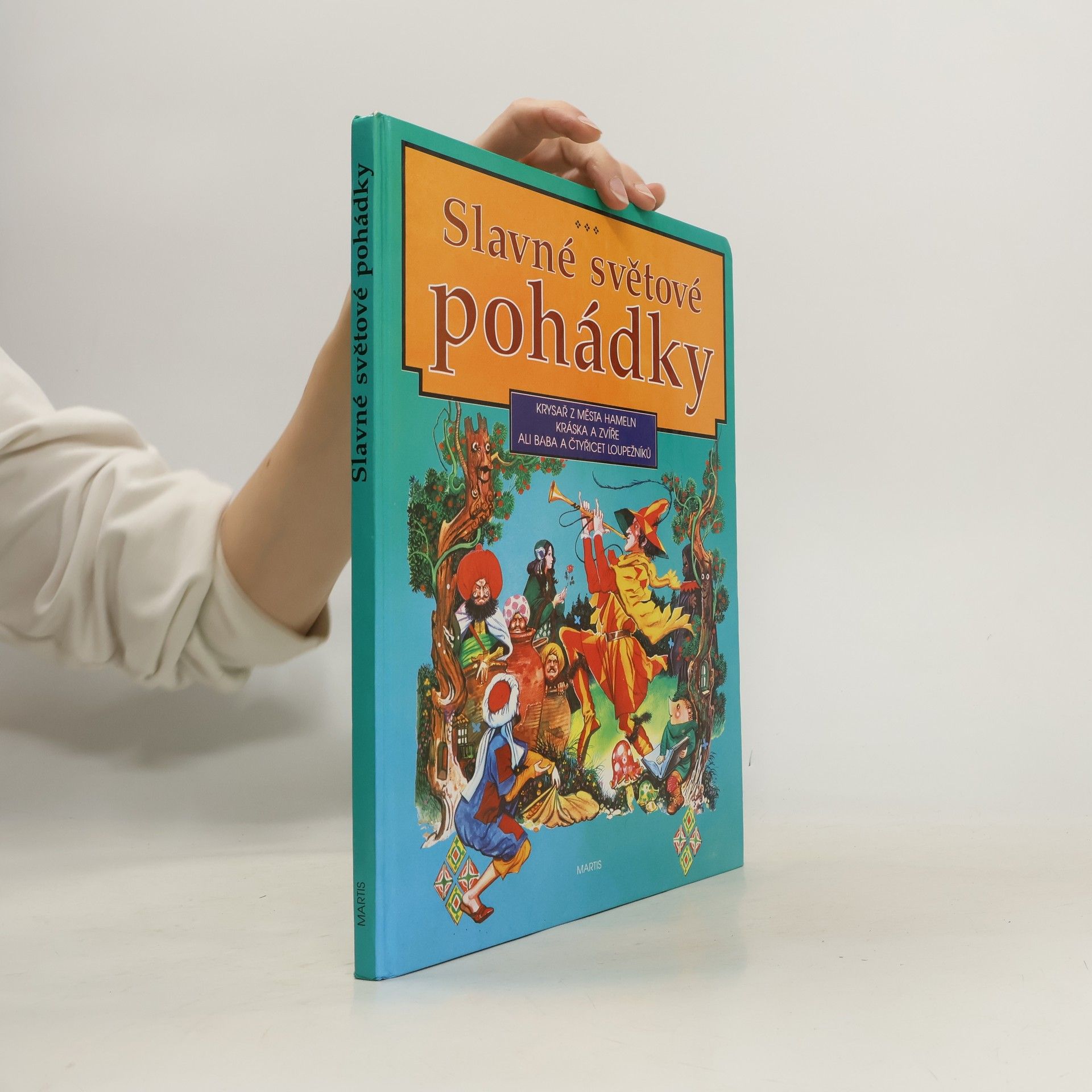 Kolektiv autorů Slavné světové pohádky