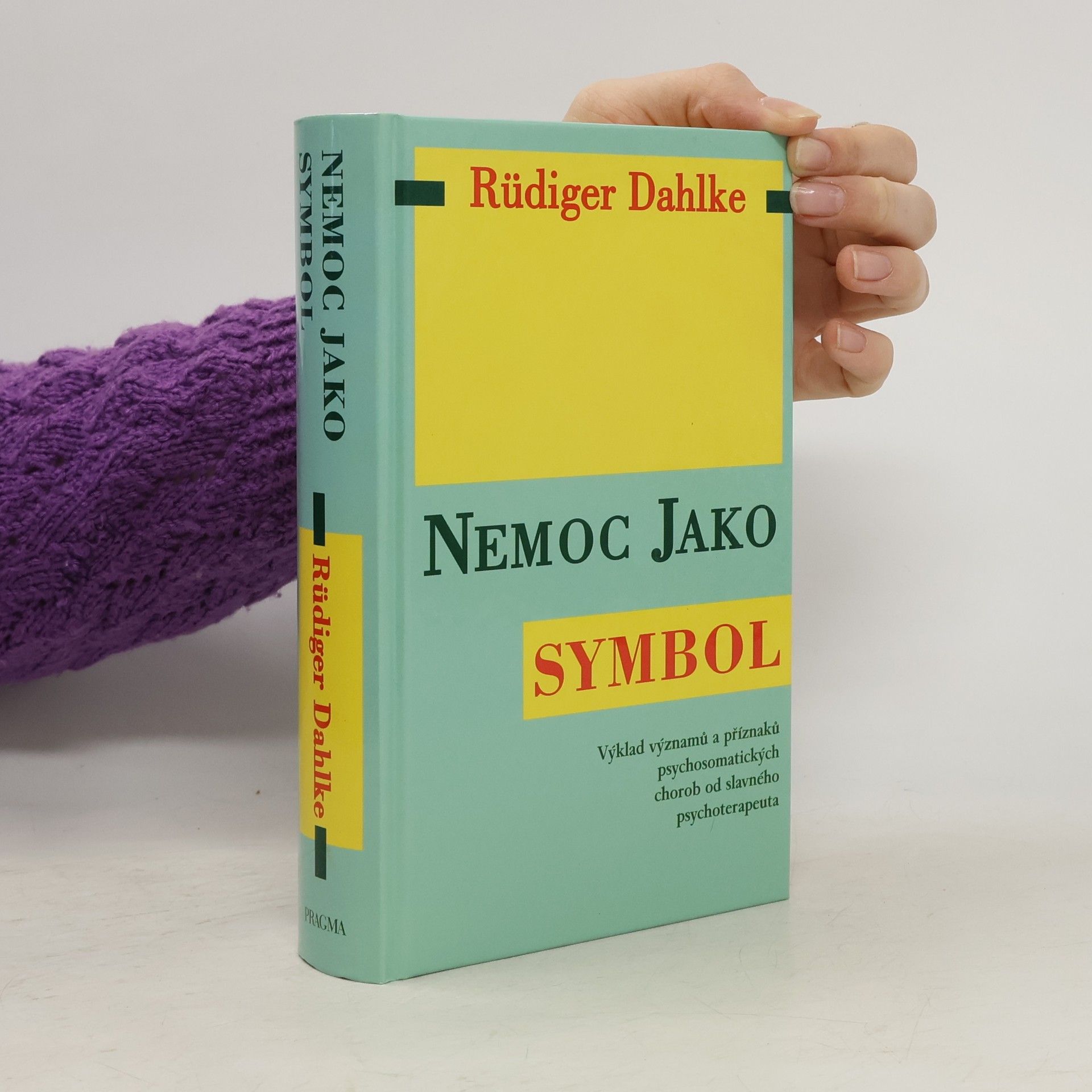 Ruediger Dahlke Nemoc jako symbol