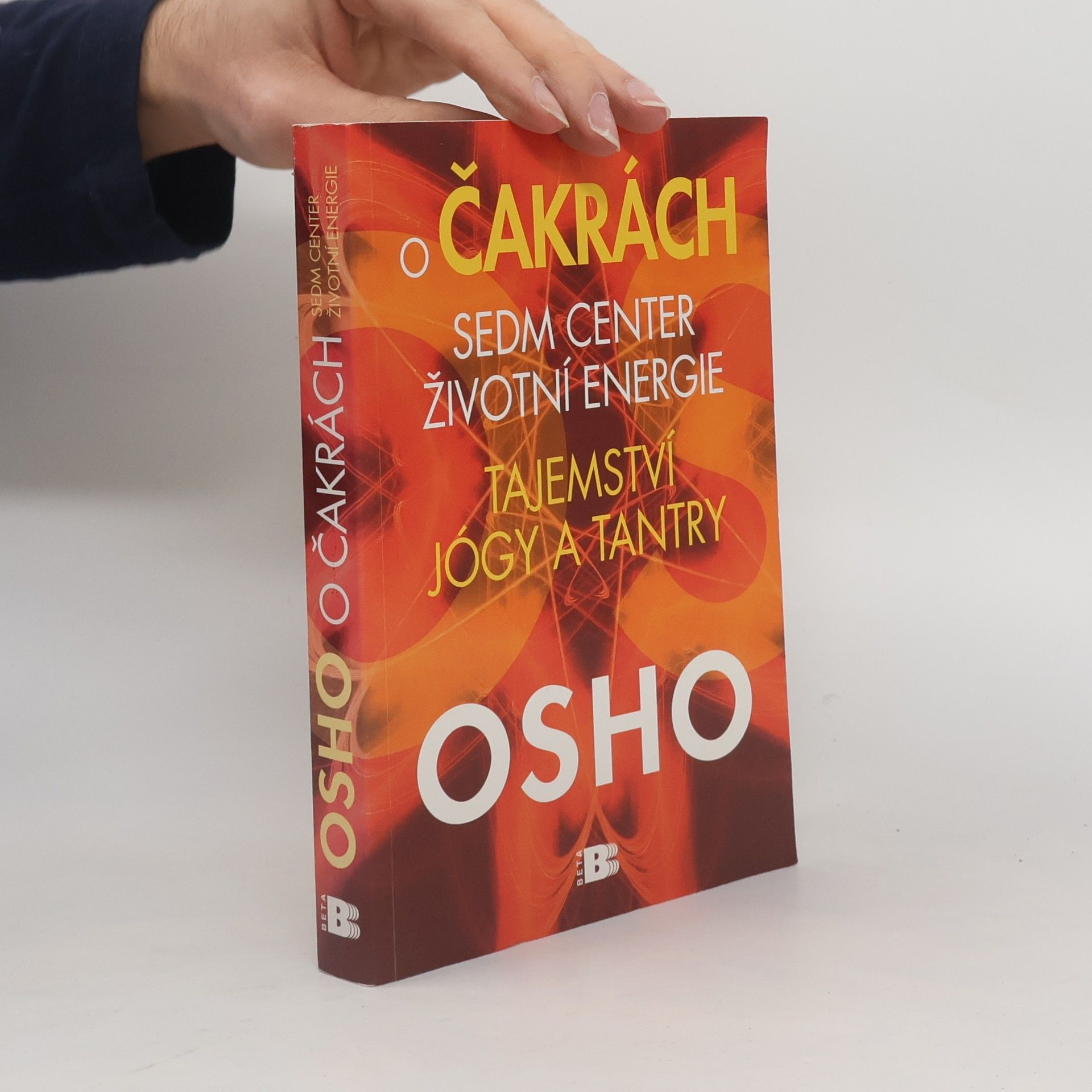 Osho O čakrách: sedm center životní energie: Tajemství jógy a tantry