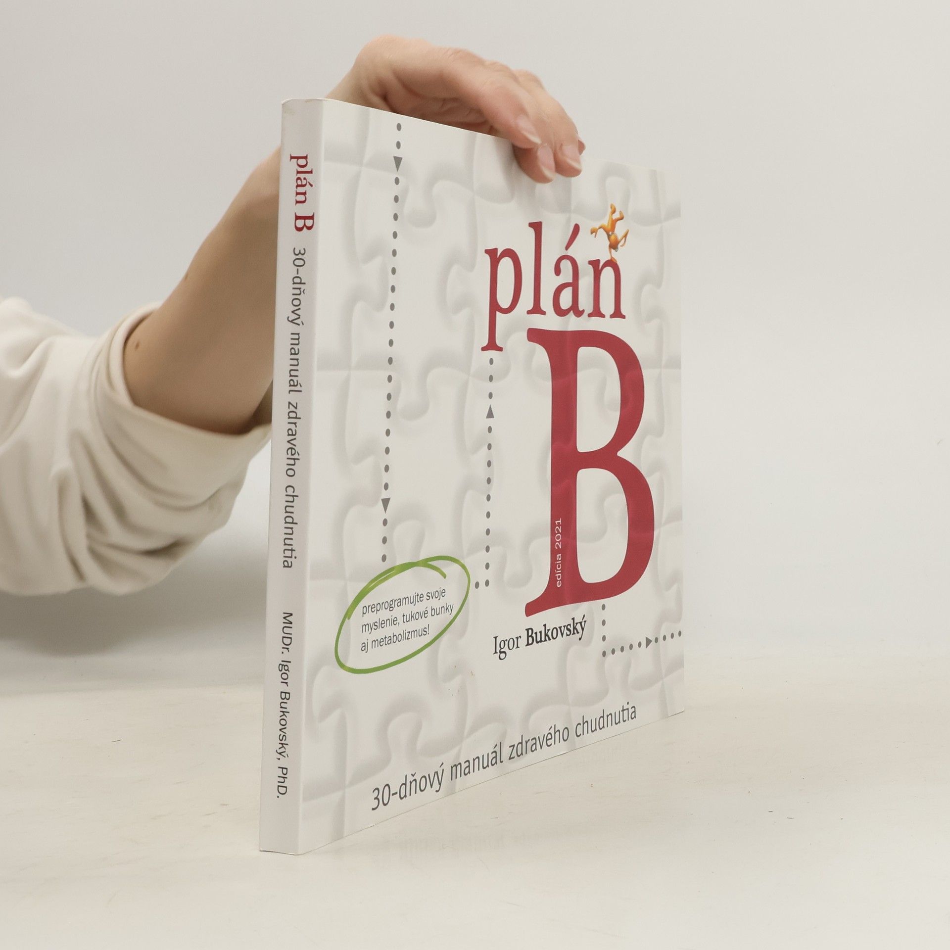 Igor Bukovský Plán B: 30-dňový manuál zdravého chudnutia