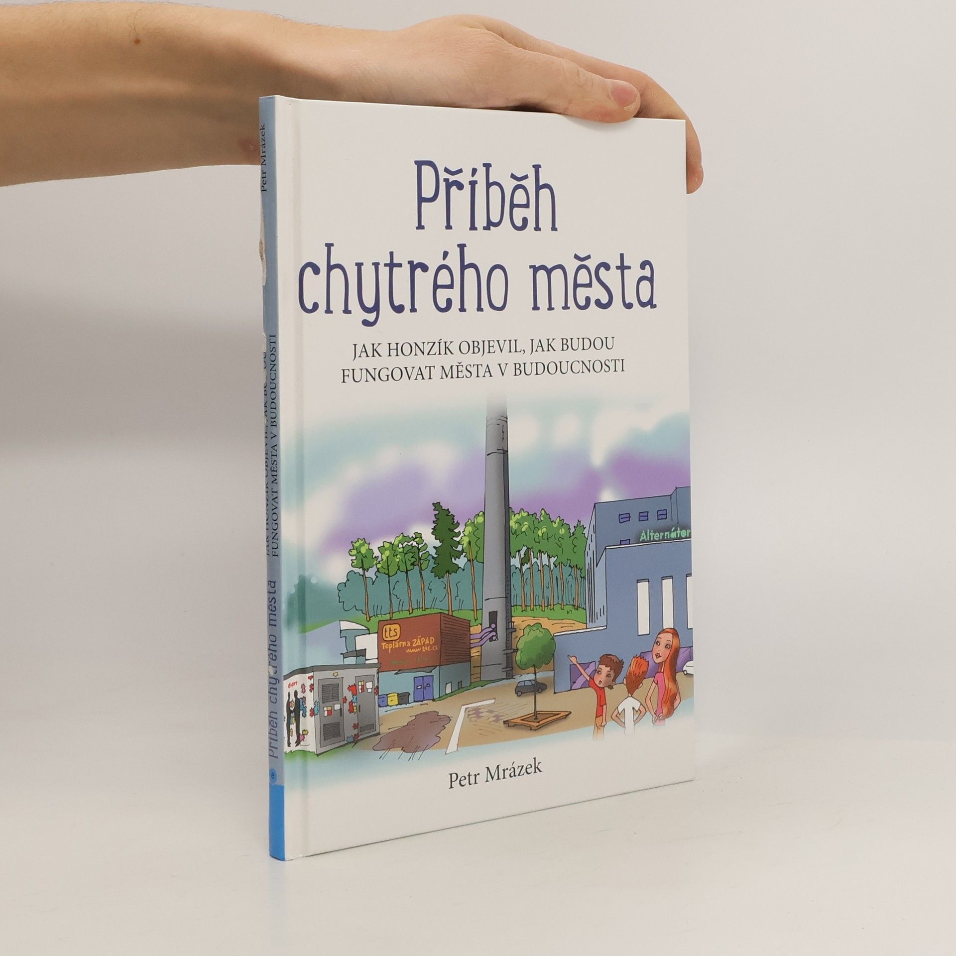 Petr Mrázek Příběh chytrého města