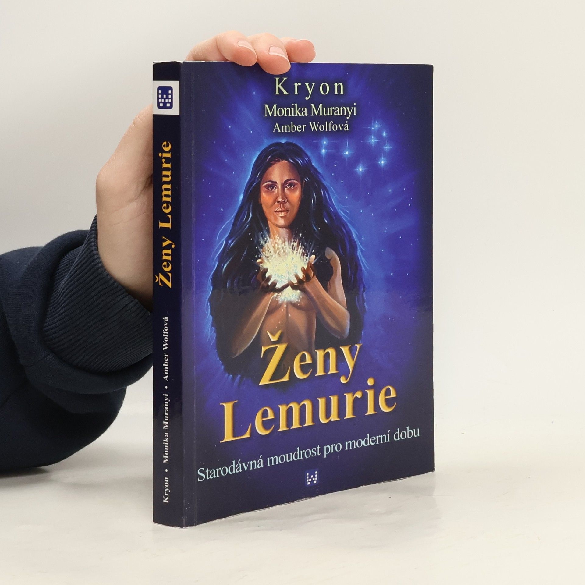 Kryon Ženy Lemurie : starodávná moudrost pro moderní dobu