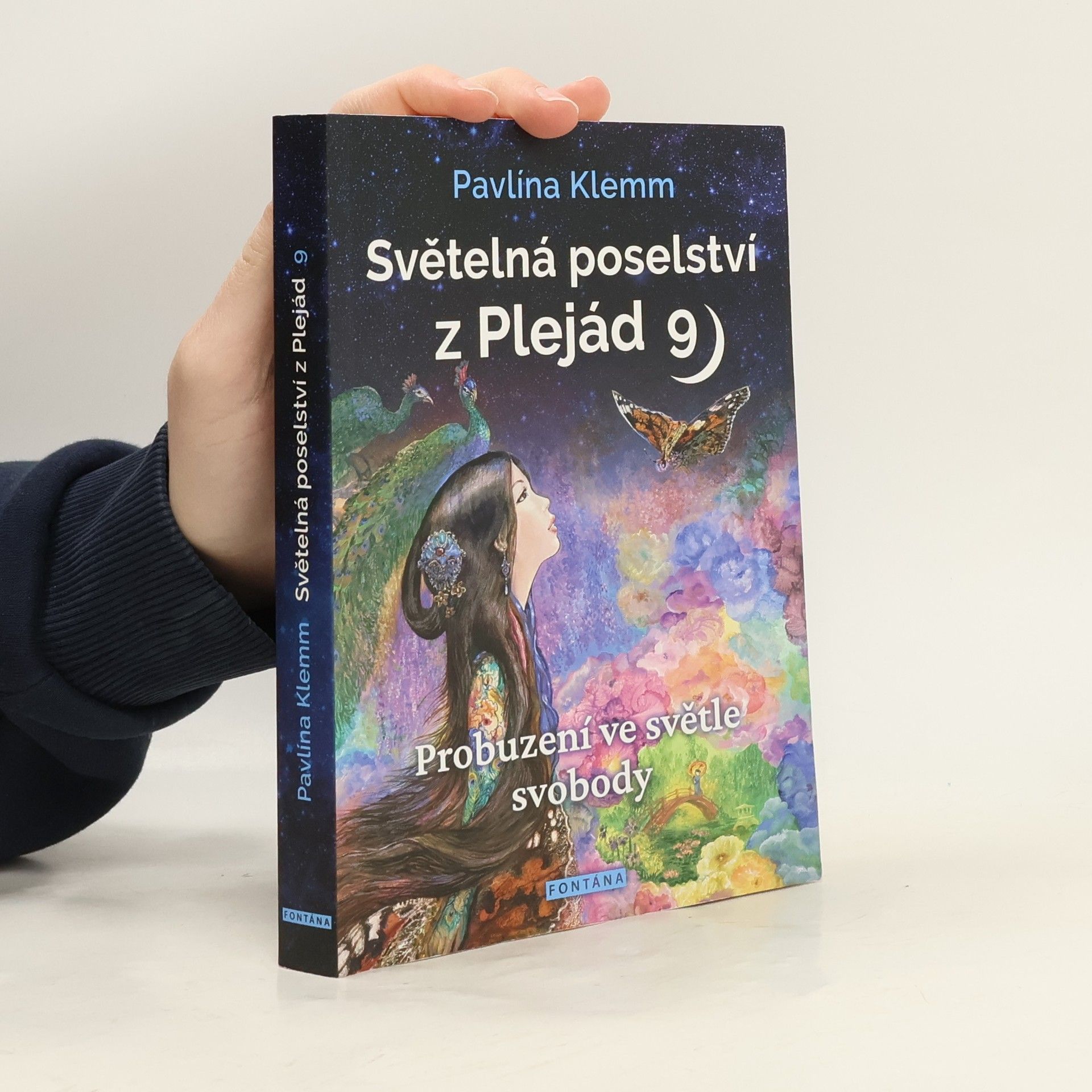 Pavlína Klemm Světelná poselství z Plejád 9, Probuzení ve světle svobody