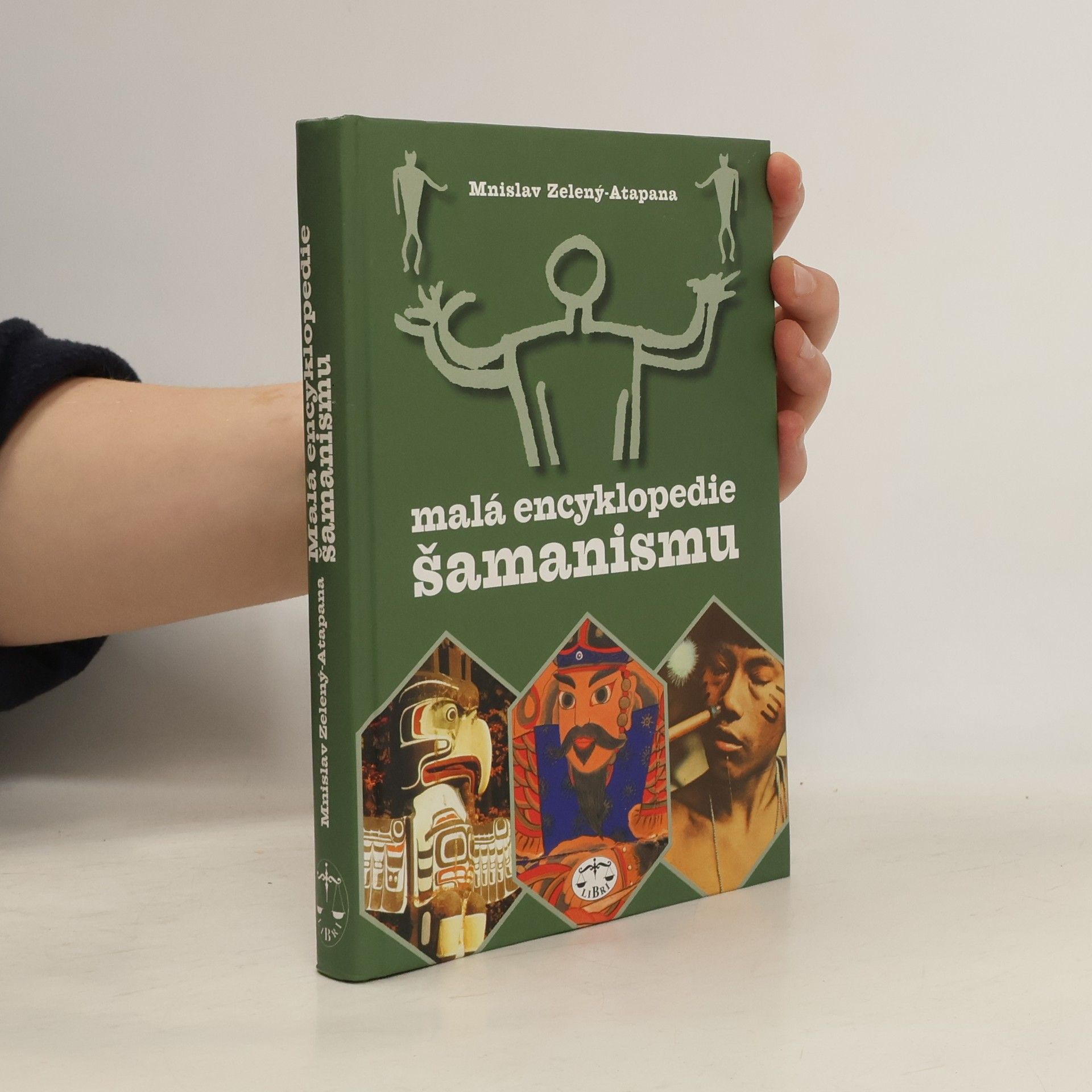 Mnislav Zelený Malá encyklopedie šamanismu