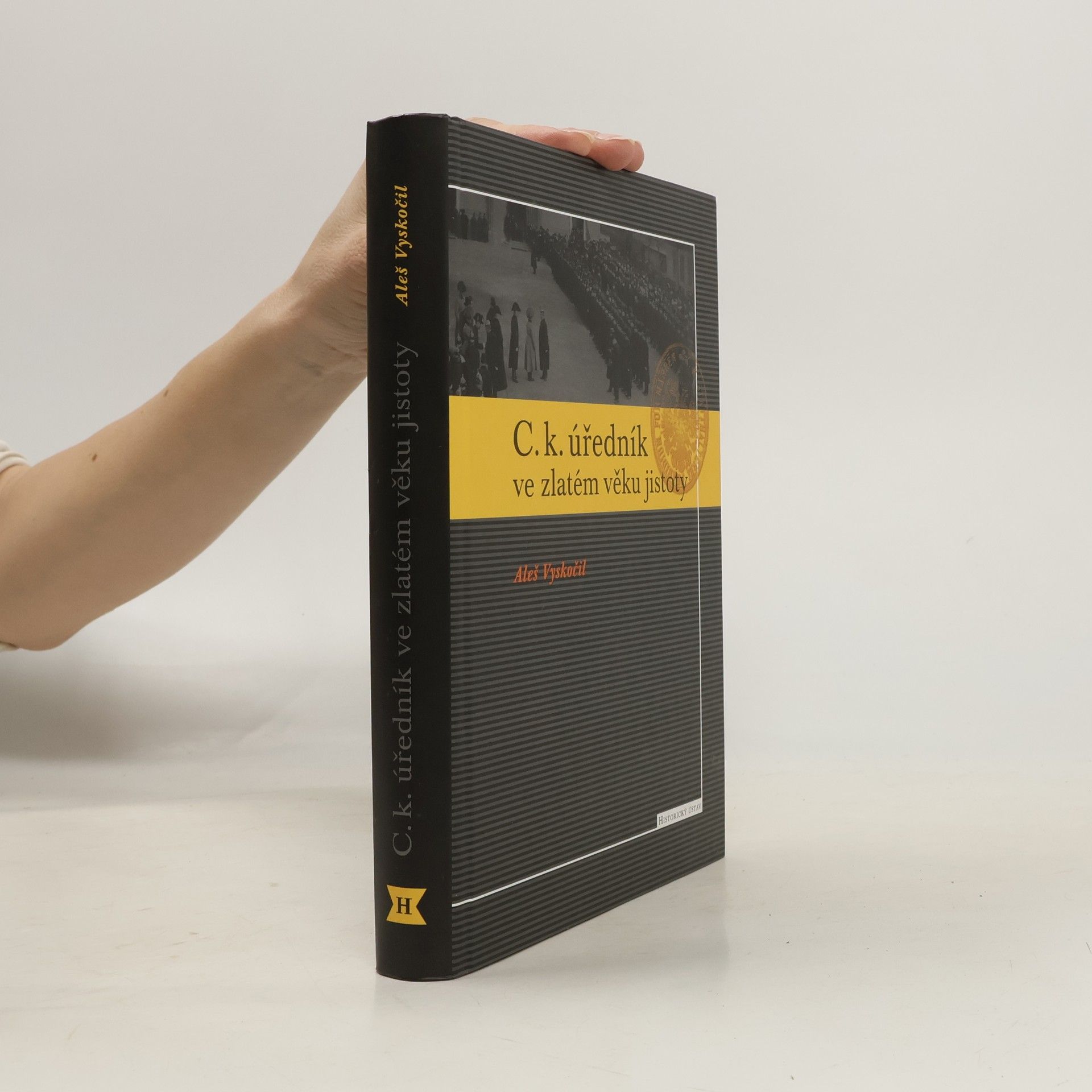 C.k. úředník ve zlatém věku jistoty