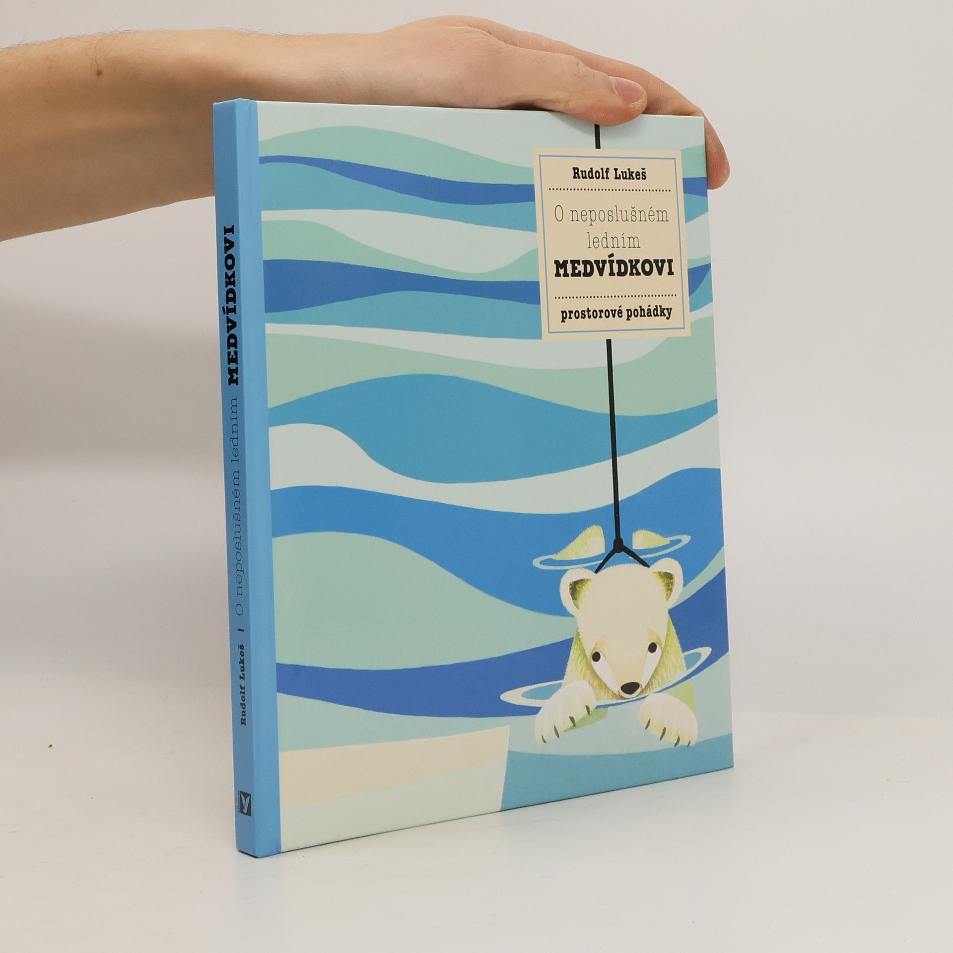 Pavla Hanáčková O neposlušném ledním medvídkovi