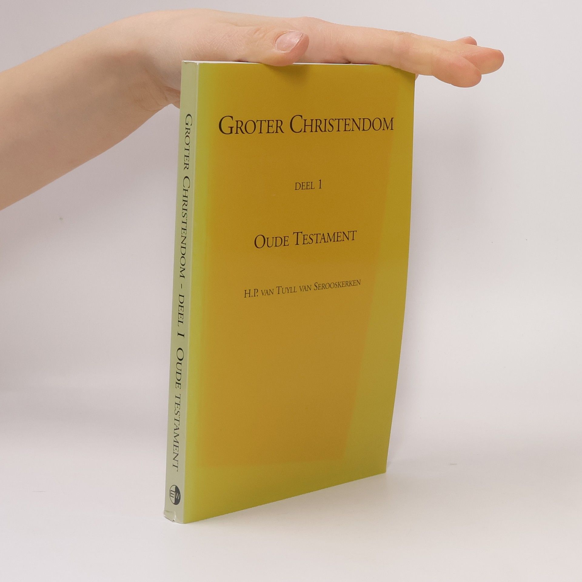 Hubertus Paulus van Tuyll van Serooskerken Groter Christendom: Oude Testament