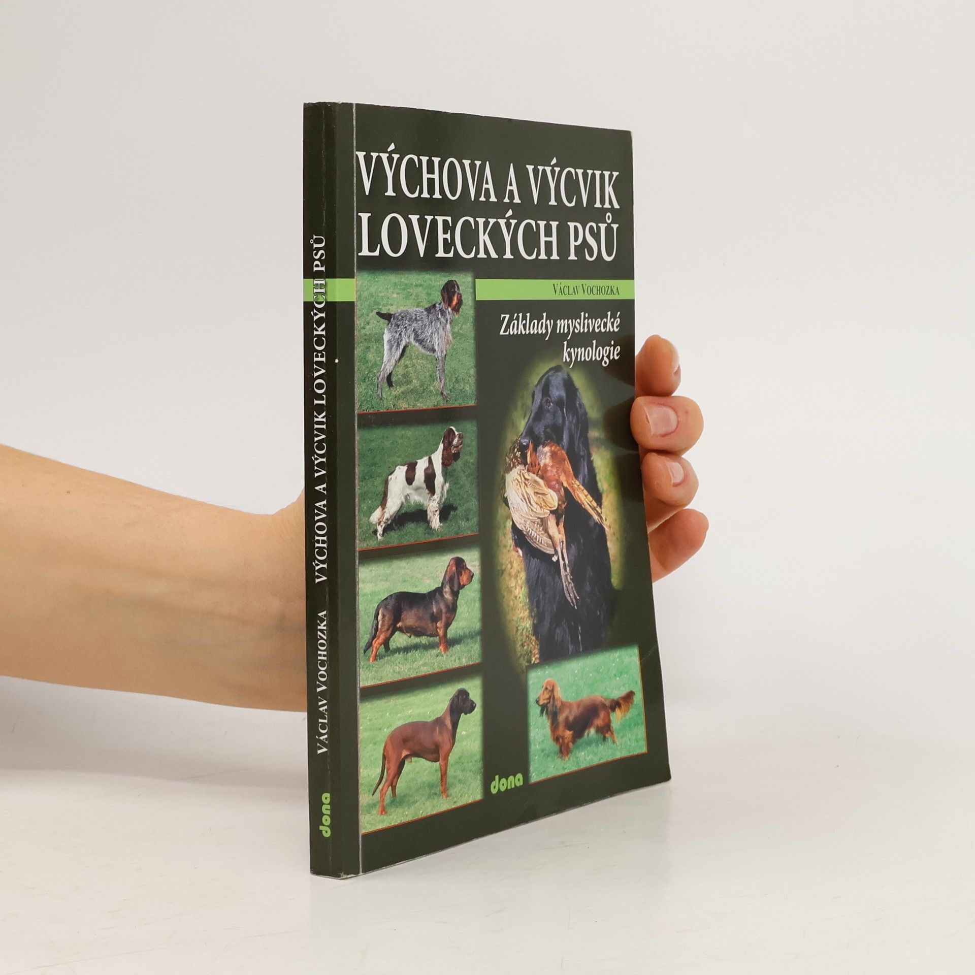 Václav Vochozka Výchova a výcvik loveckých psů