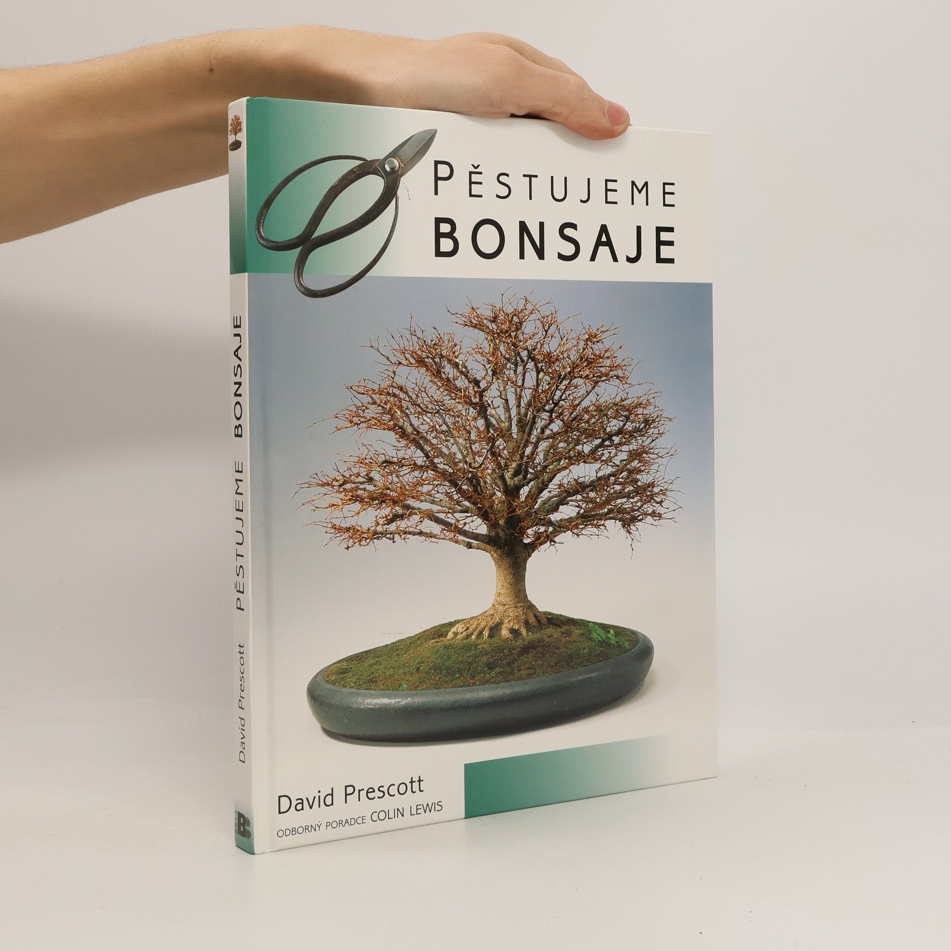 David Prescott Pěstujeme bonsaje