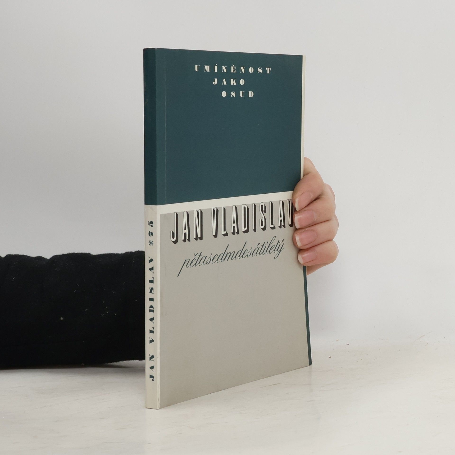 Umíněnost jako osud: Jan Vladislav pětasedmdesátiletý