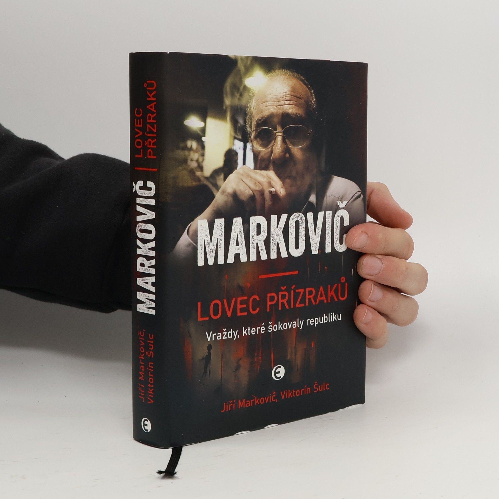 Viktorín Šulc Markovič : lovec přízraků : vraždy, které šokovaly republiku