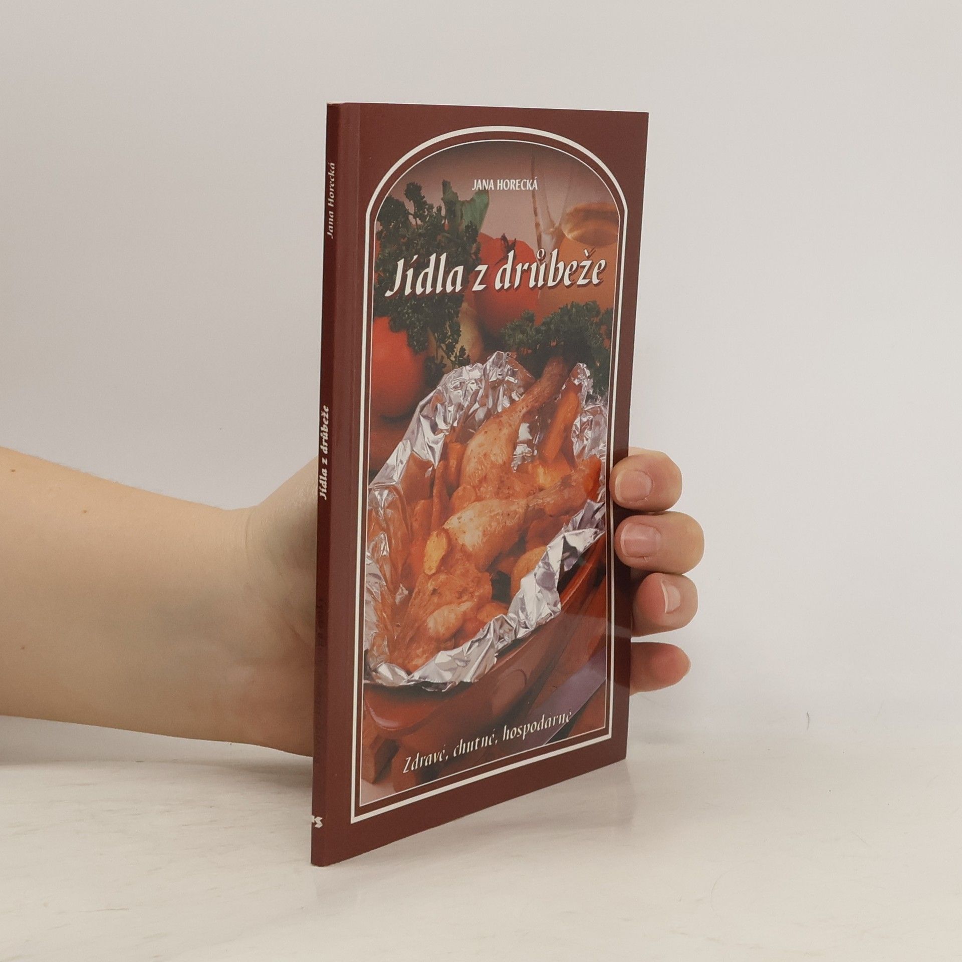 Jana Horecká Jídla z drůbeže