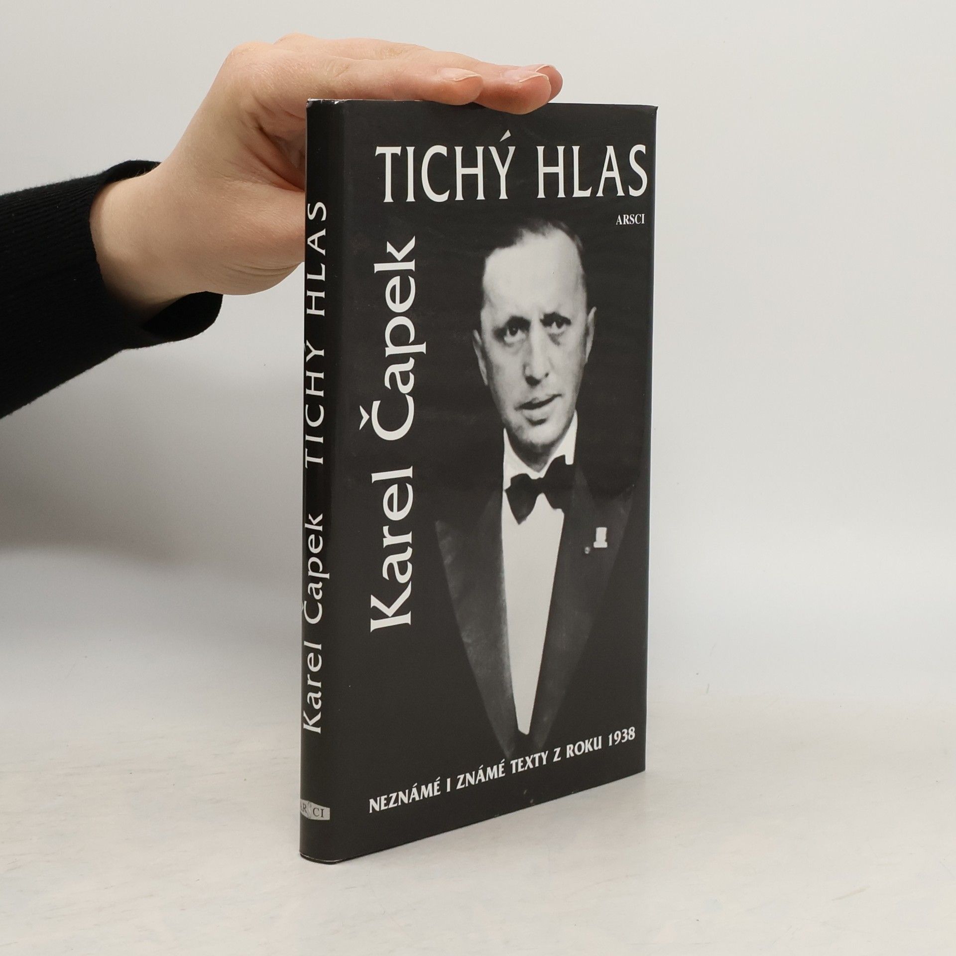 Karel Čapek Tichý hlas. Neznámé i známé texty z roku 1938