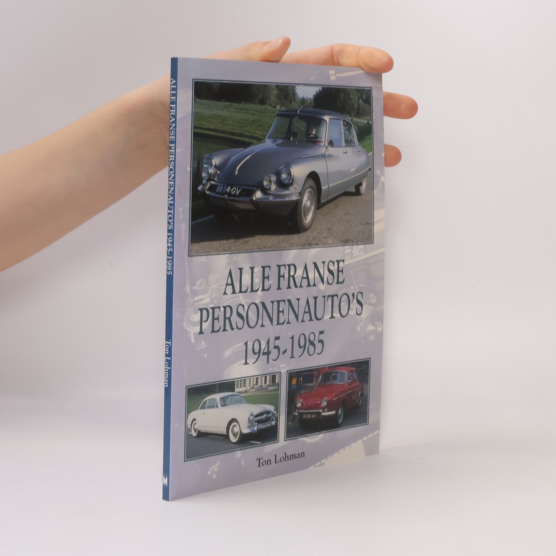 Ton Lohman Alle Franse personenauto's