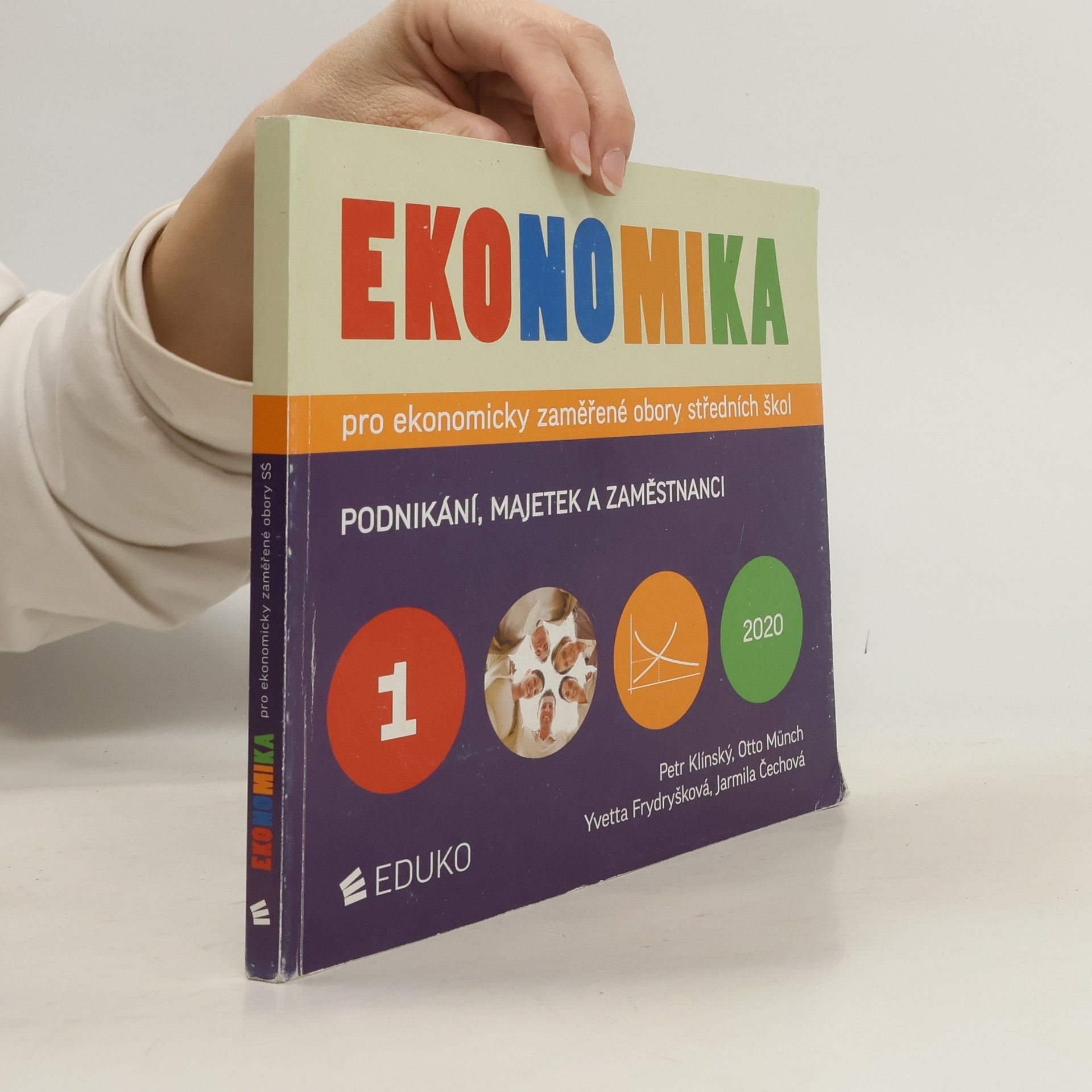 Kolektiv autorů Ekonomika pro ekonomicky zaměřené obory středních škol. 1. díl