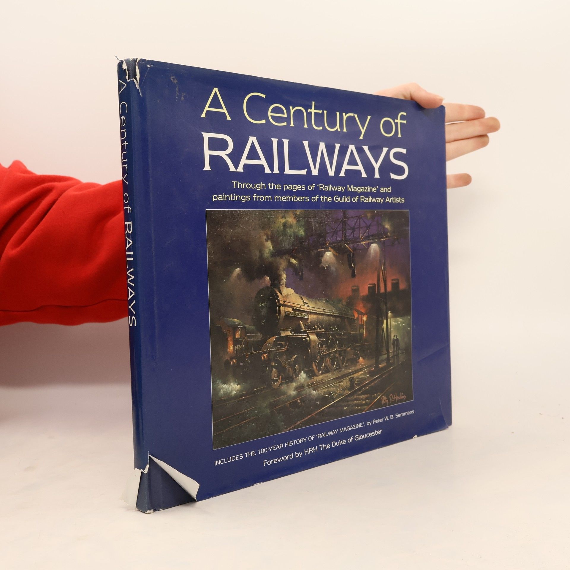 Peter William Brett Semmens A Century of Railways