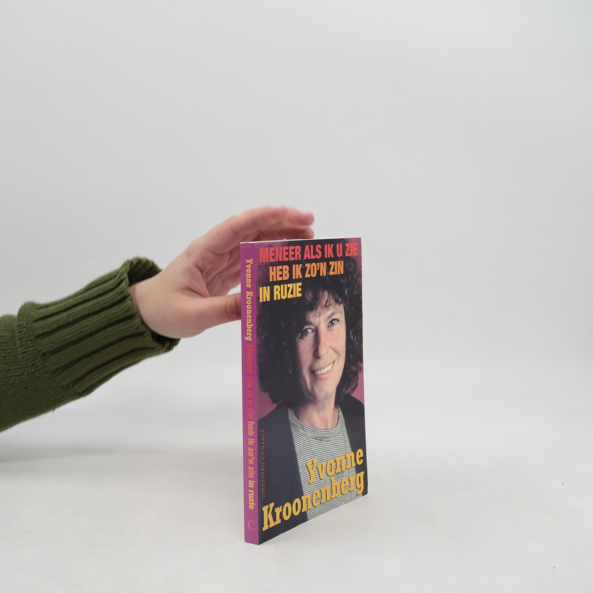 Yvonne Kroonenberg Meneer als ik u zie heb ik zo'n zin in ruzie