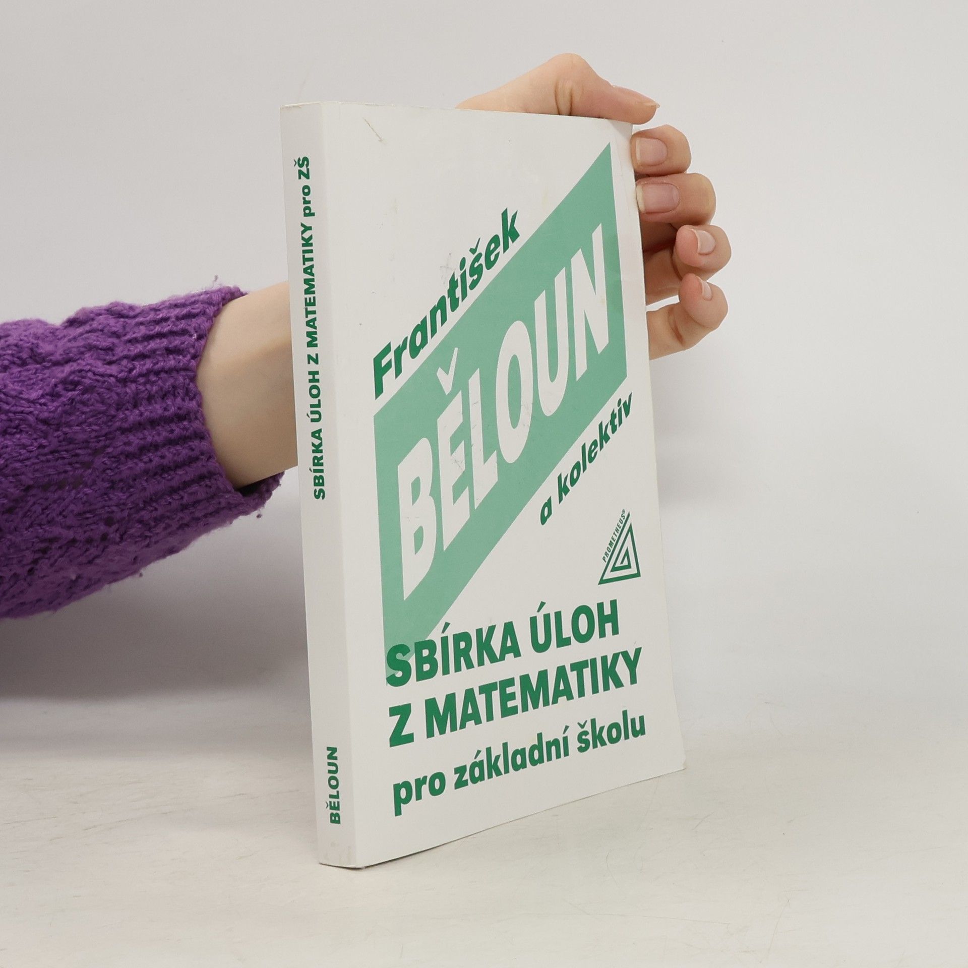 František Běloun Sbírka úloh z matematiky pro základní školu