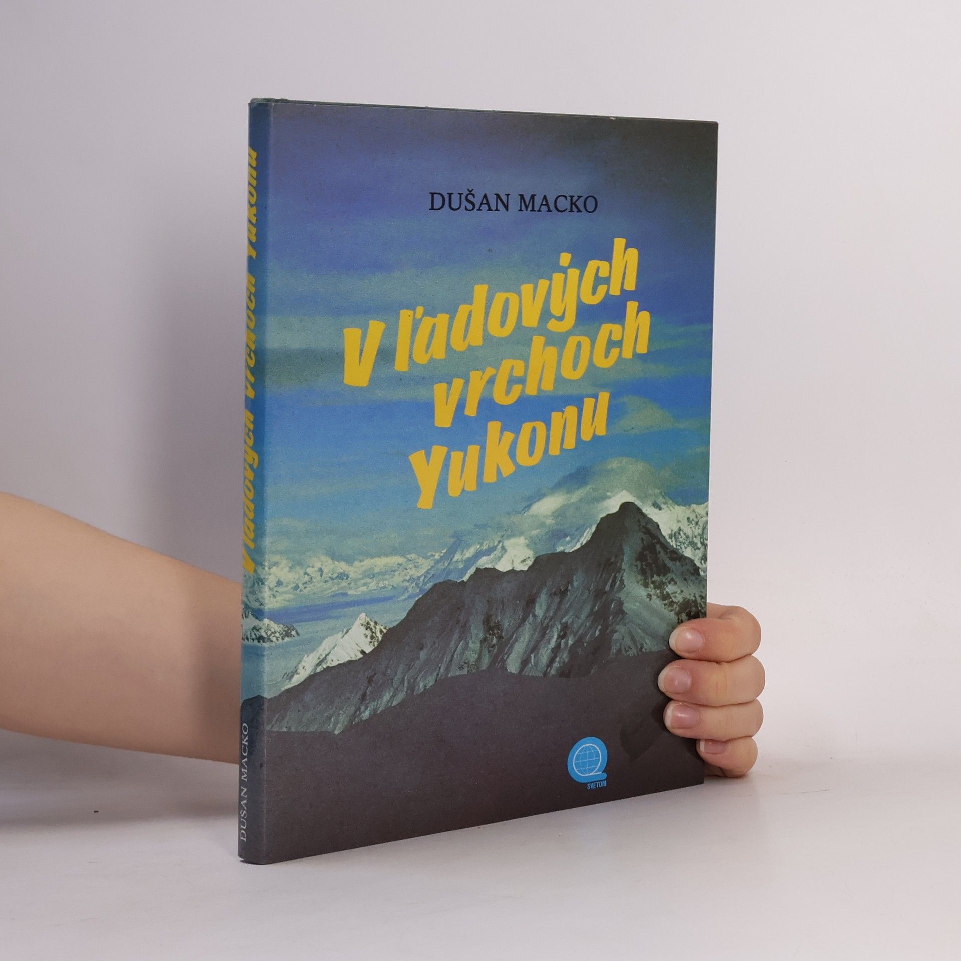 Dušan Macko V ľadových vrchoch Yukonu