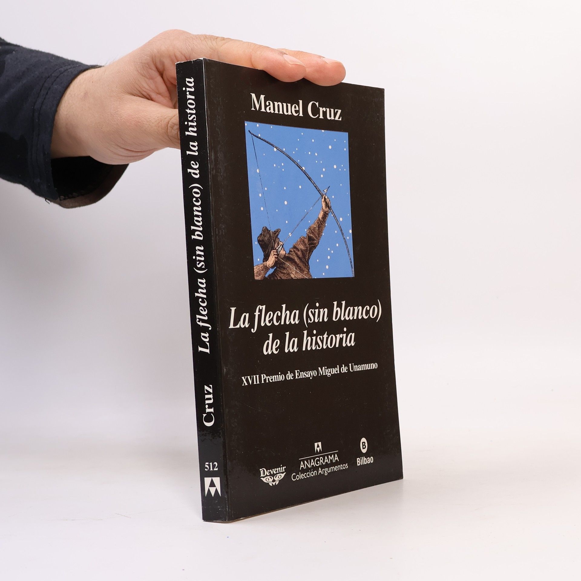 Manuel Cruz Argumentos - 512: La flecha (sin blanco) de la historia